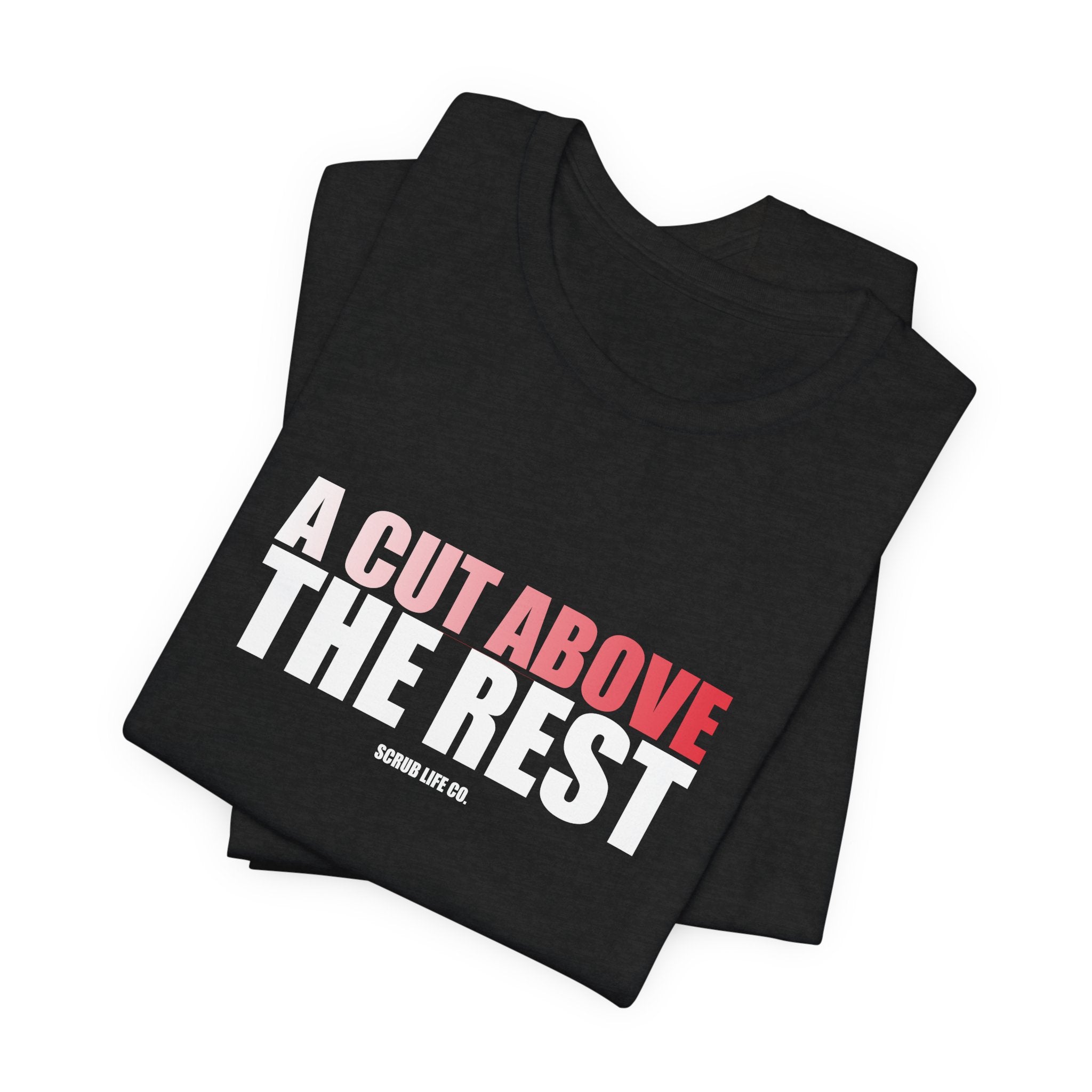A Cut Above the Rest