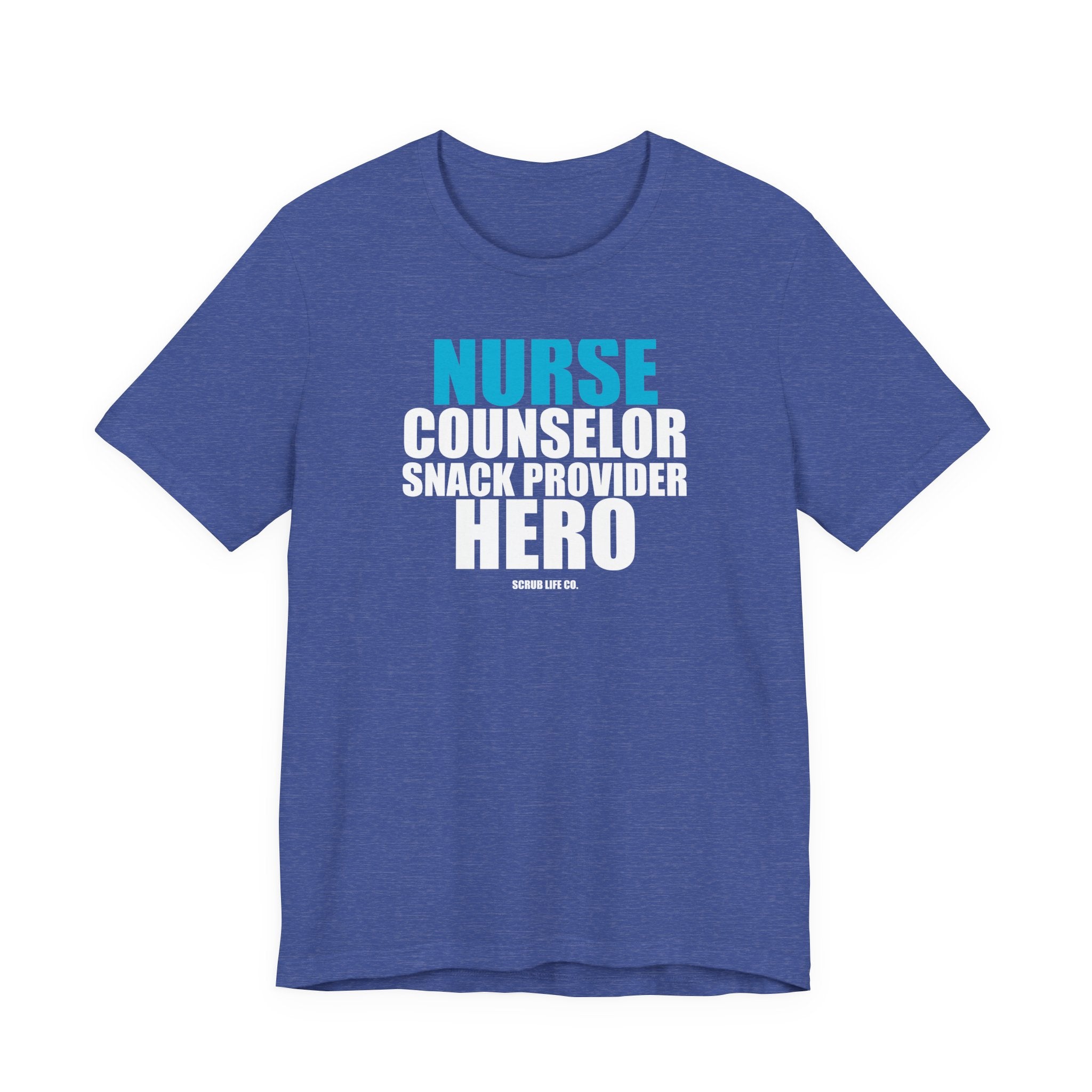 Nurse. Counselor. Snack Provider. Hero.