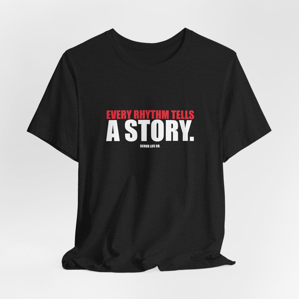 Every Rhythm Tells a Story.