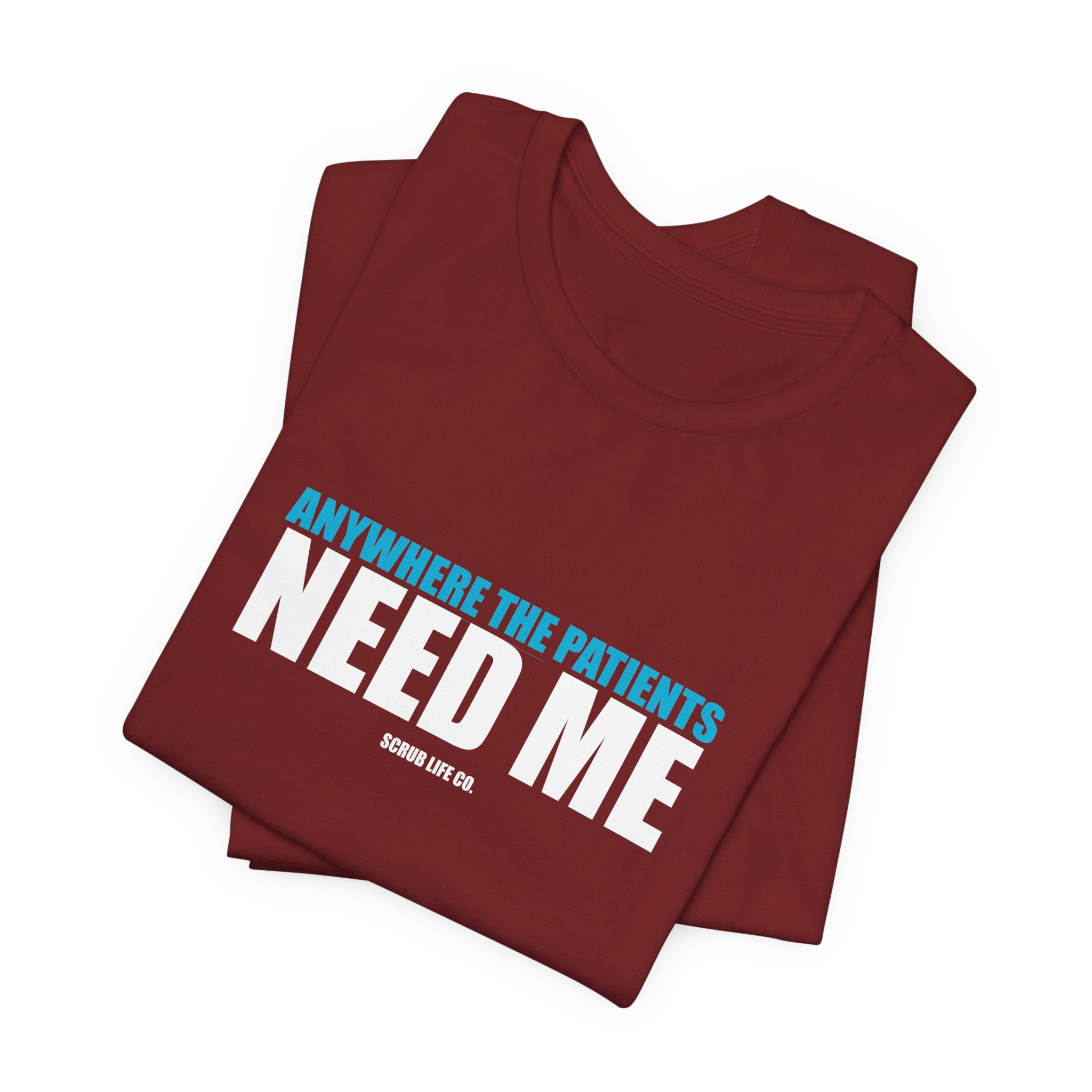Anywhere the Patients Need Me