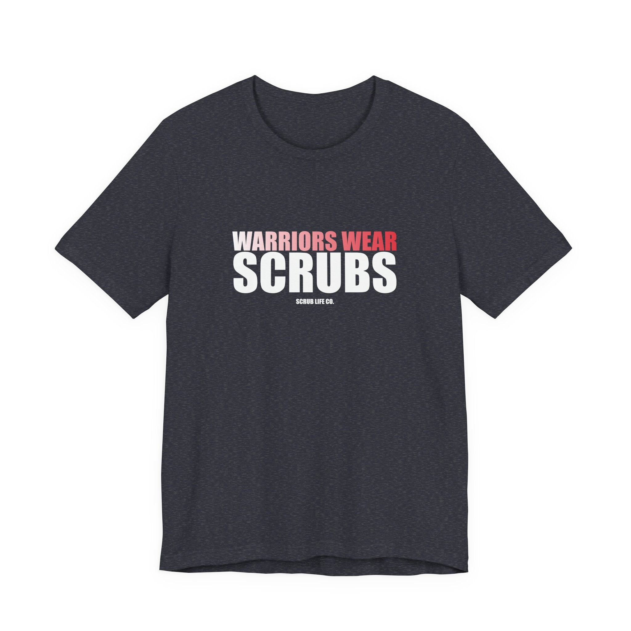 Warriors Wear Scrubs