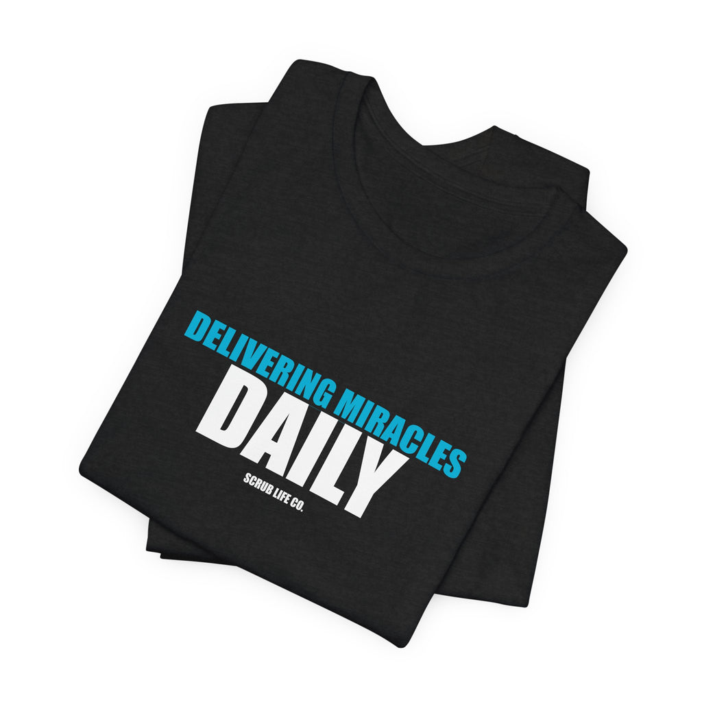 Delivering Miracles Daily