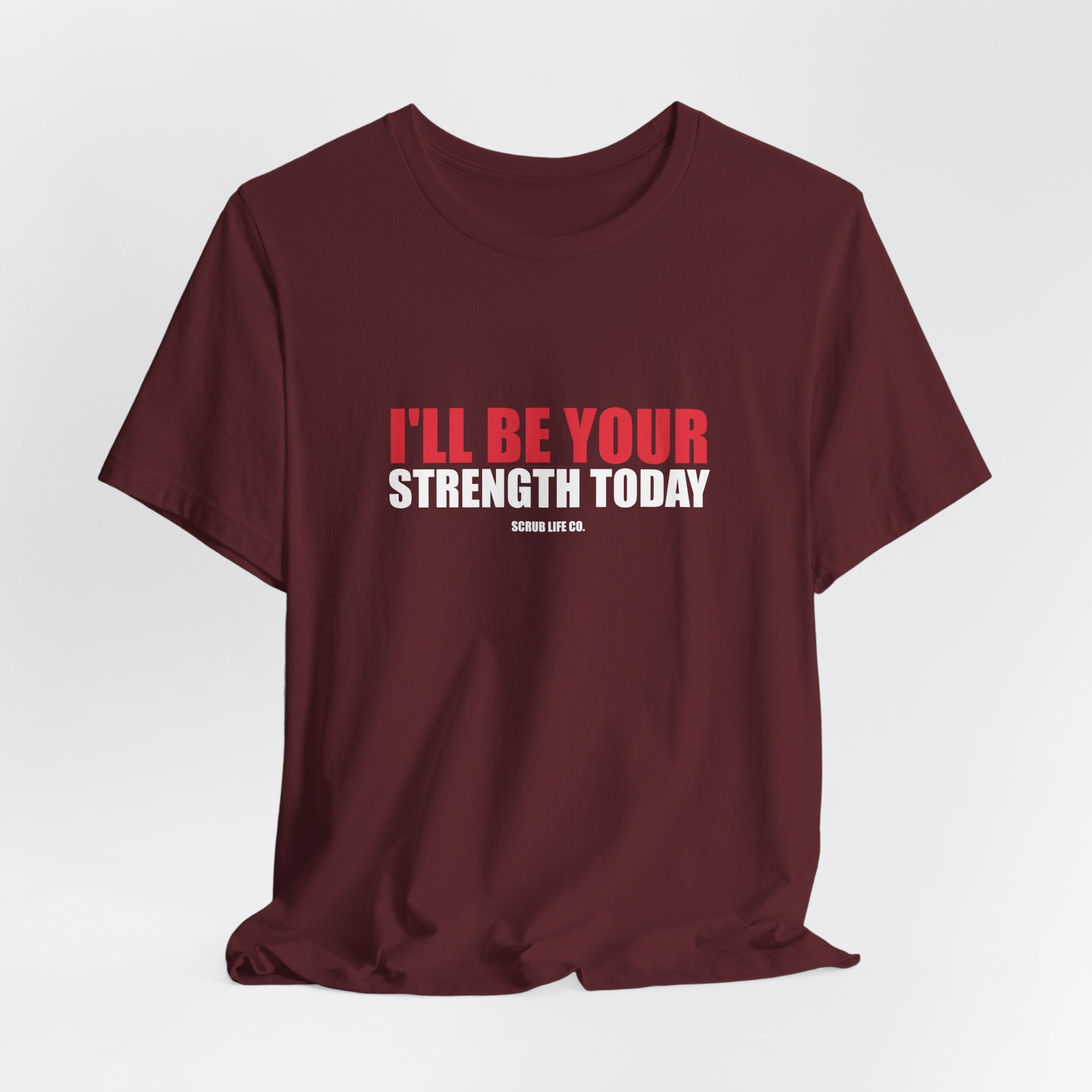 I'll Be Your Strength Today