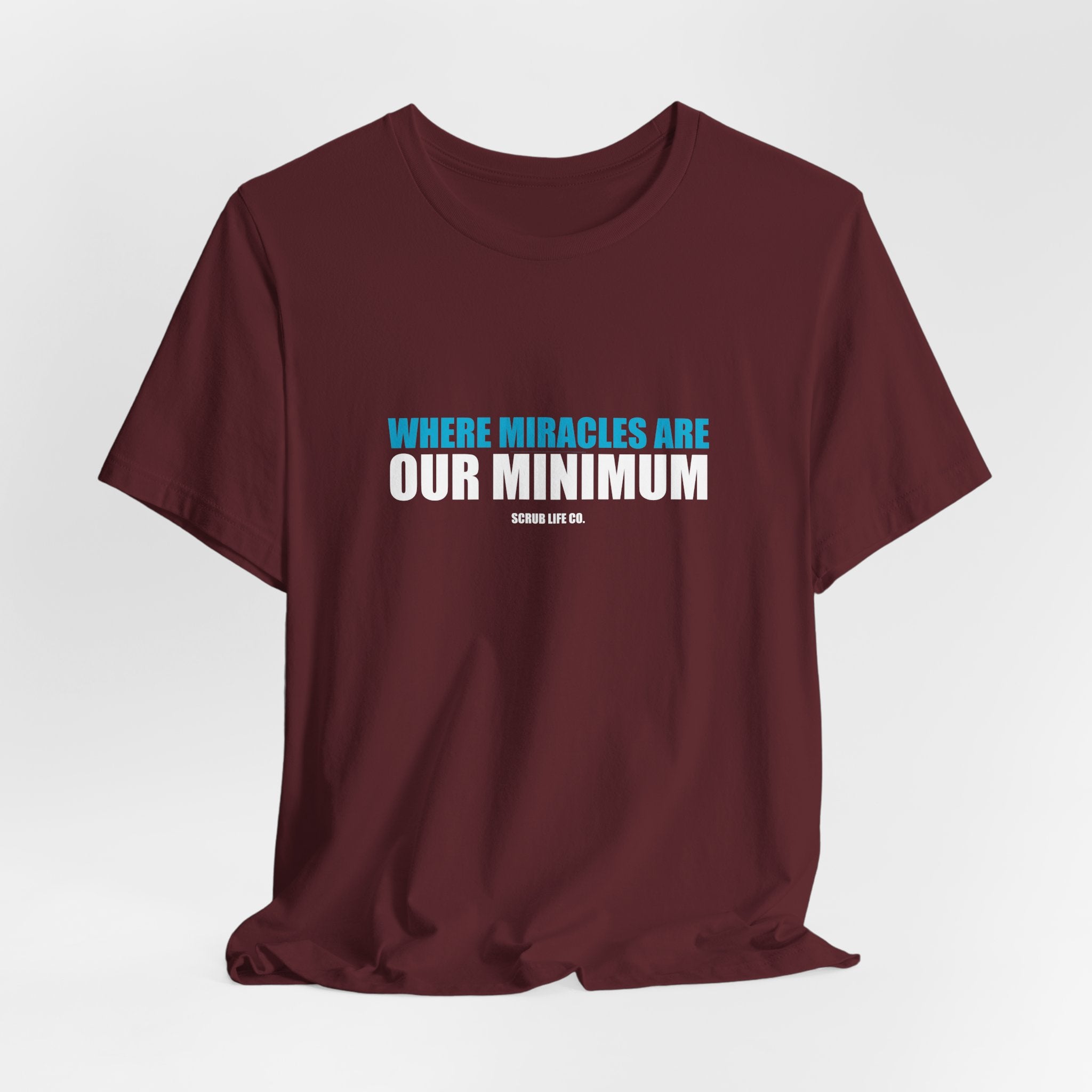 Where Miracles Are Our Minimum