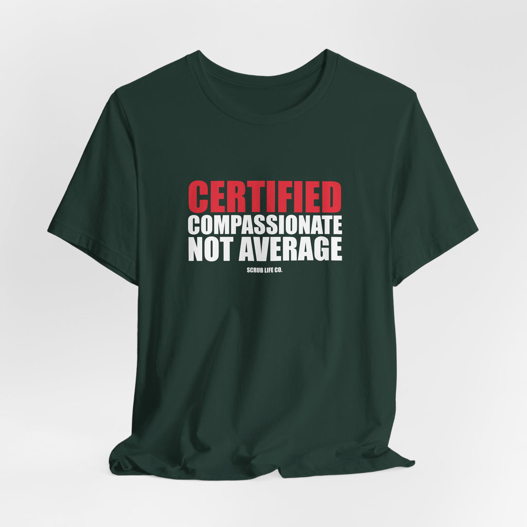 Certified. Compassionate. Not Average.