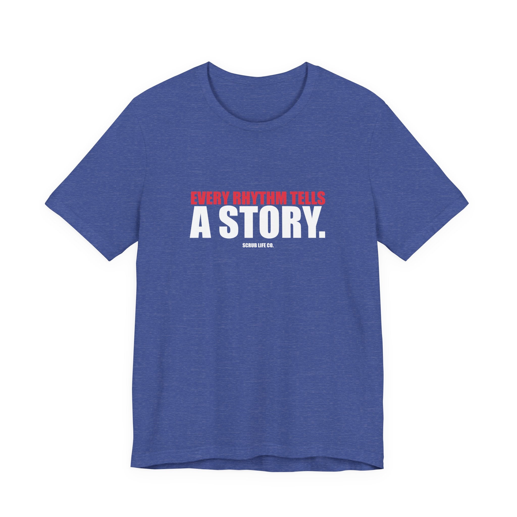 Every Rhythm Tells a Story.
