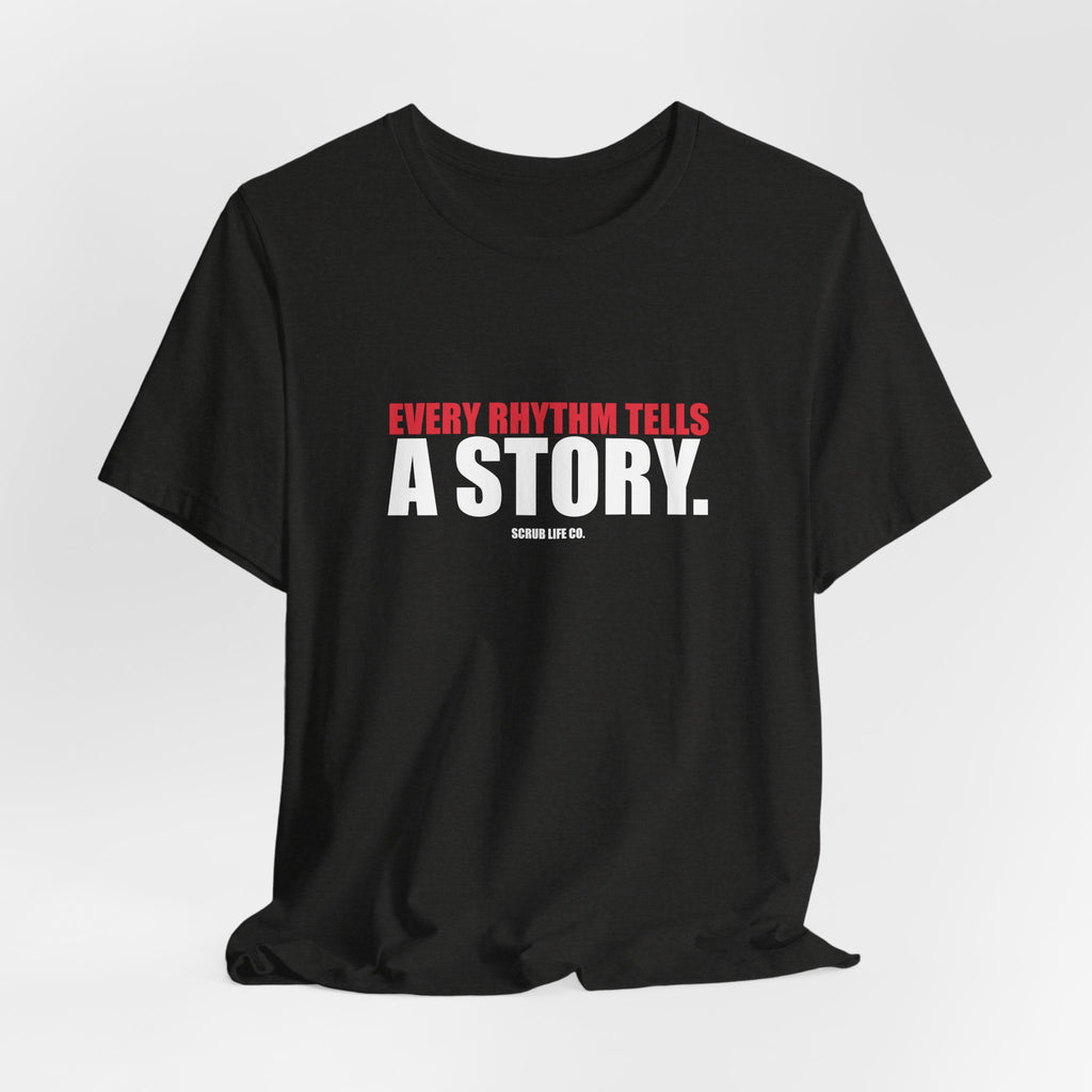 Every Rhythm Tells a Story.