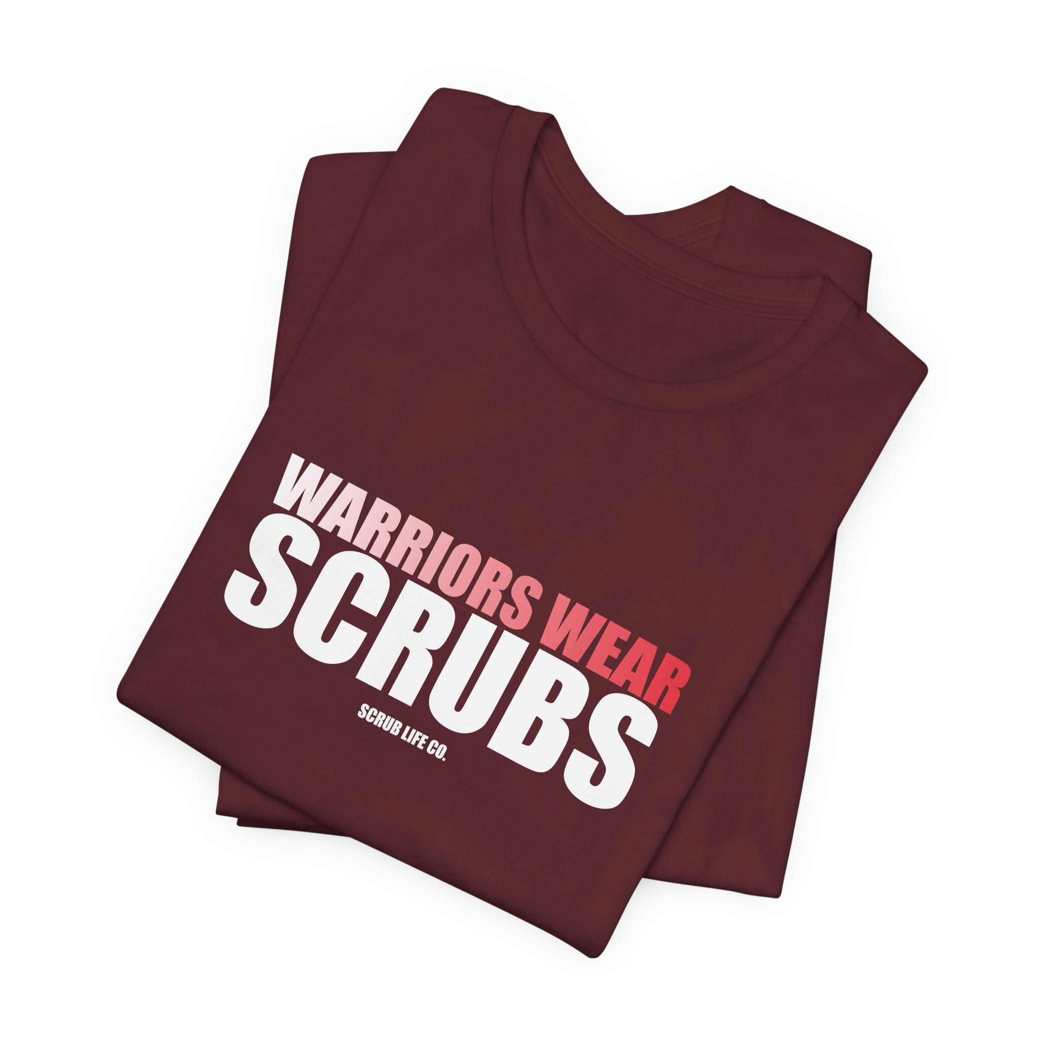 Warriors Wear Scrubs