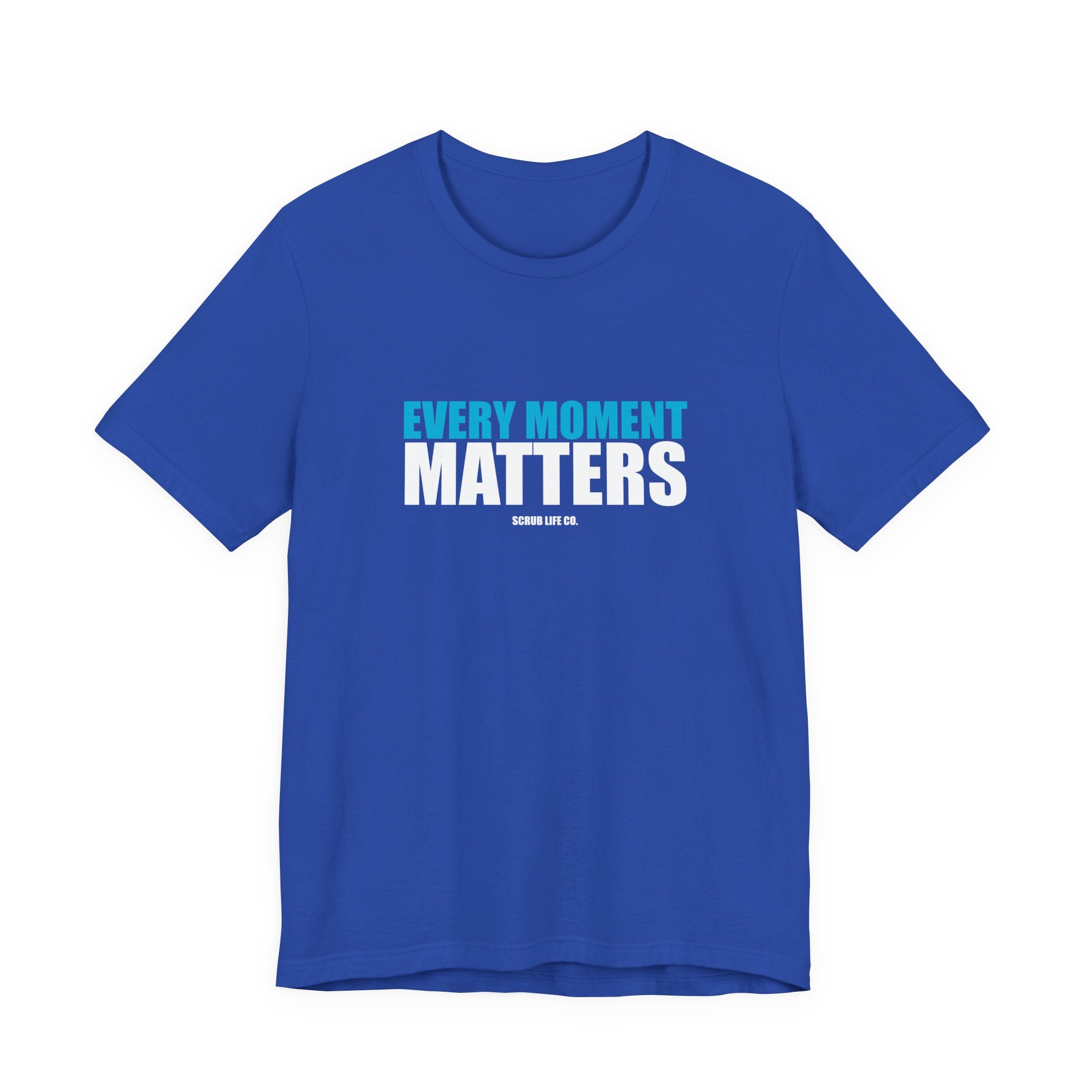 Every Moment Matters