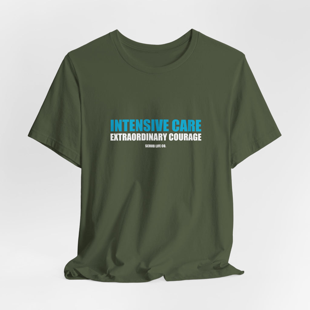 Intensive Care. Extraordinary Courage.