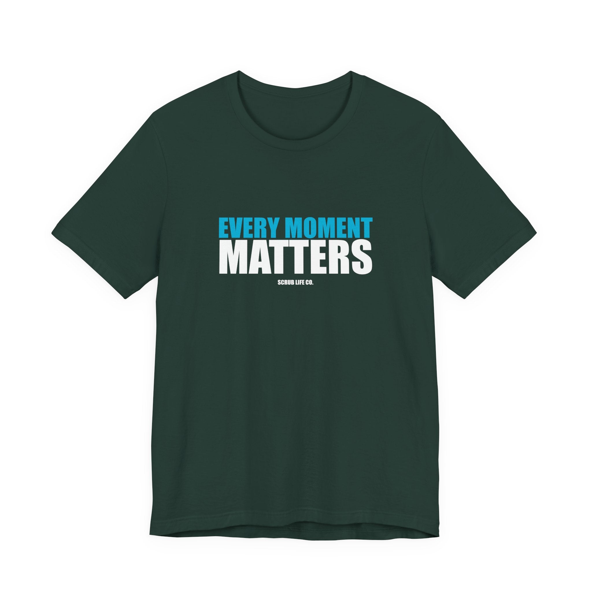 Every Moment Matters