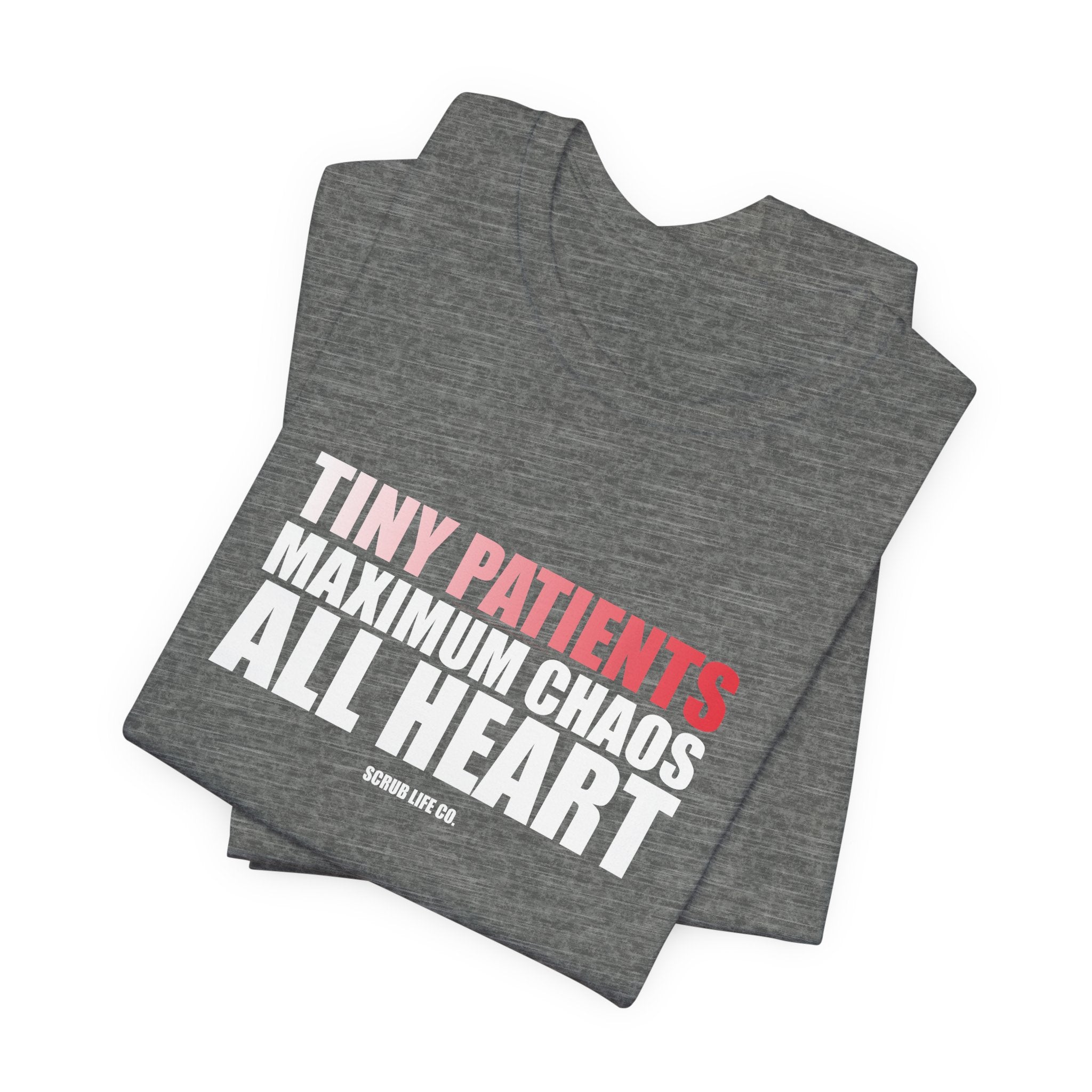 Tiny Patients. Maximum Chaos. All Heart.