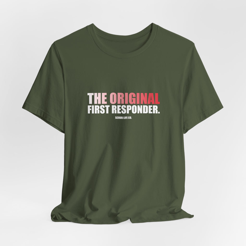 The Original First Responder.