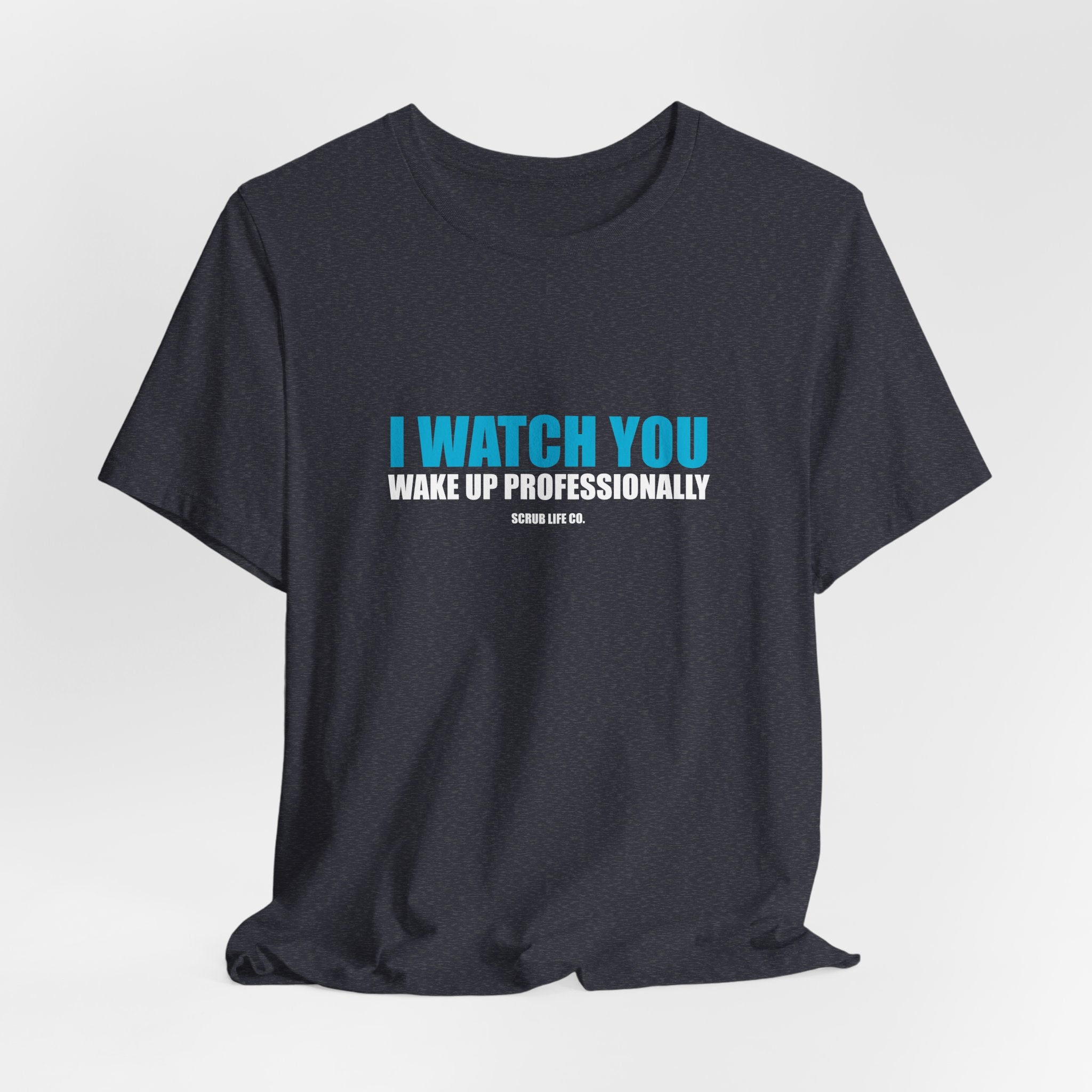 I Watch You Wake Up Professionally