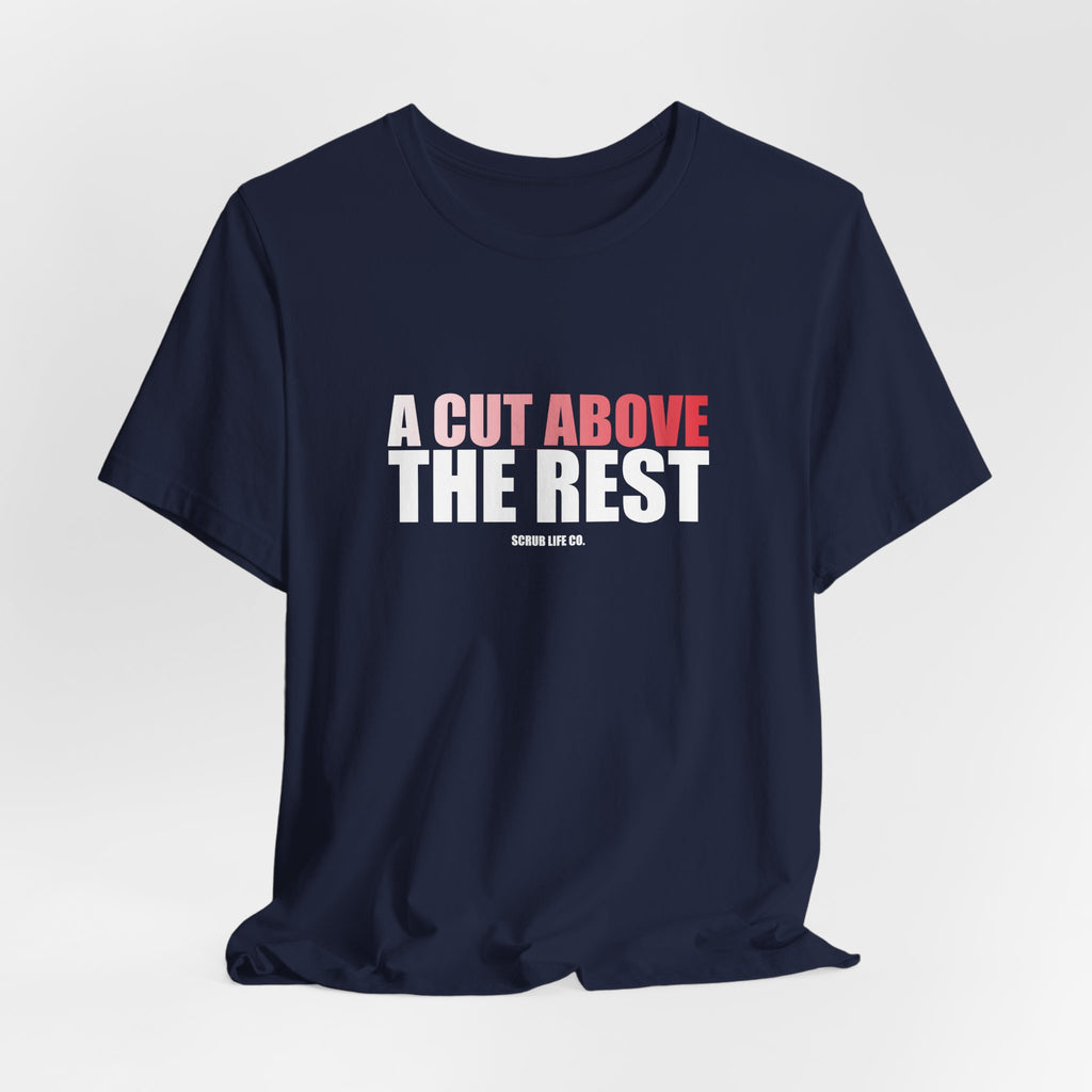 A Cut Above the Rest