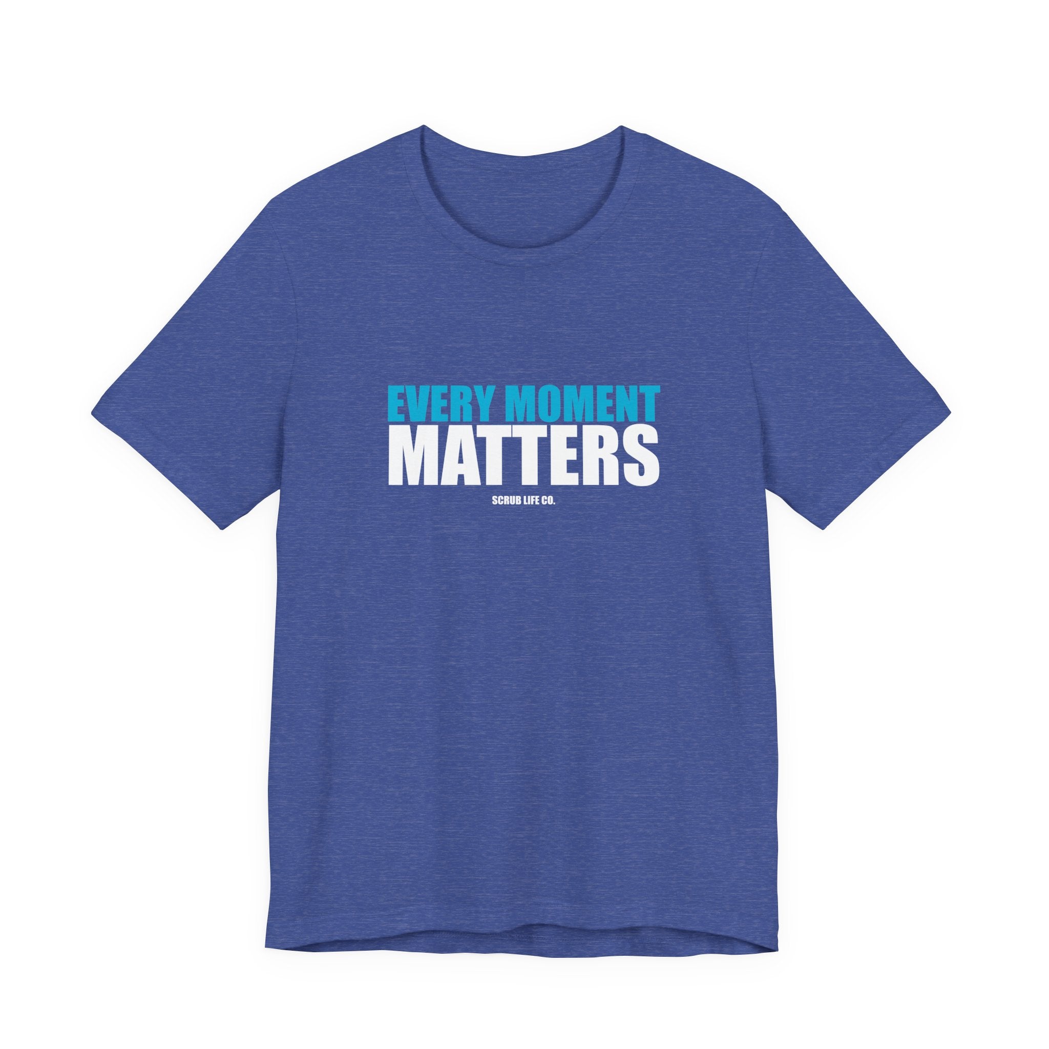 Every Moment Matters