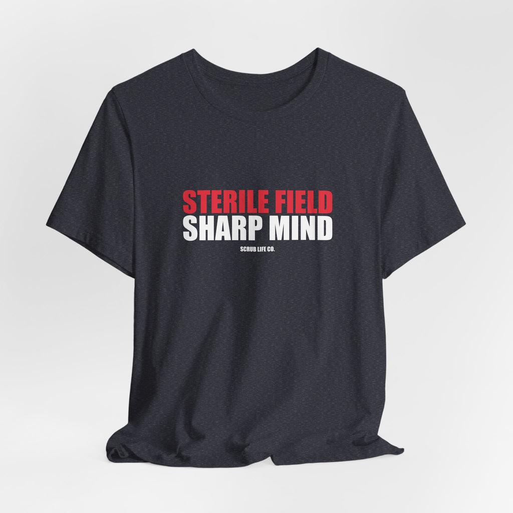 Sterile Field. Sharp Mind.