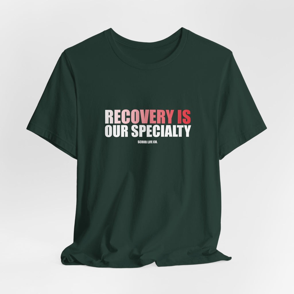 Recovery Is Our Specialty