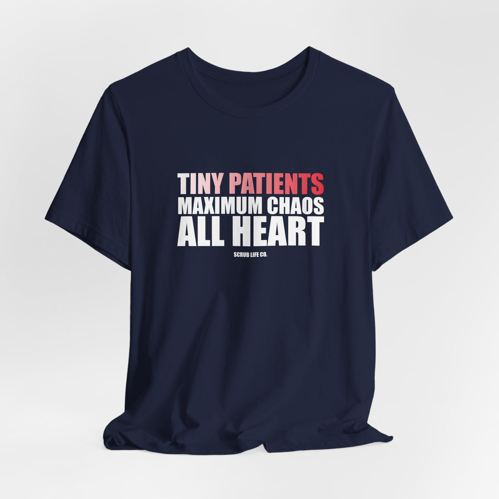 Tiny Patients. Maximum Chaos. All Heart.
