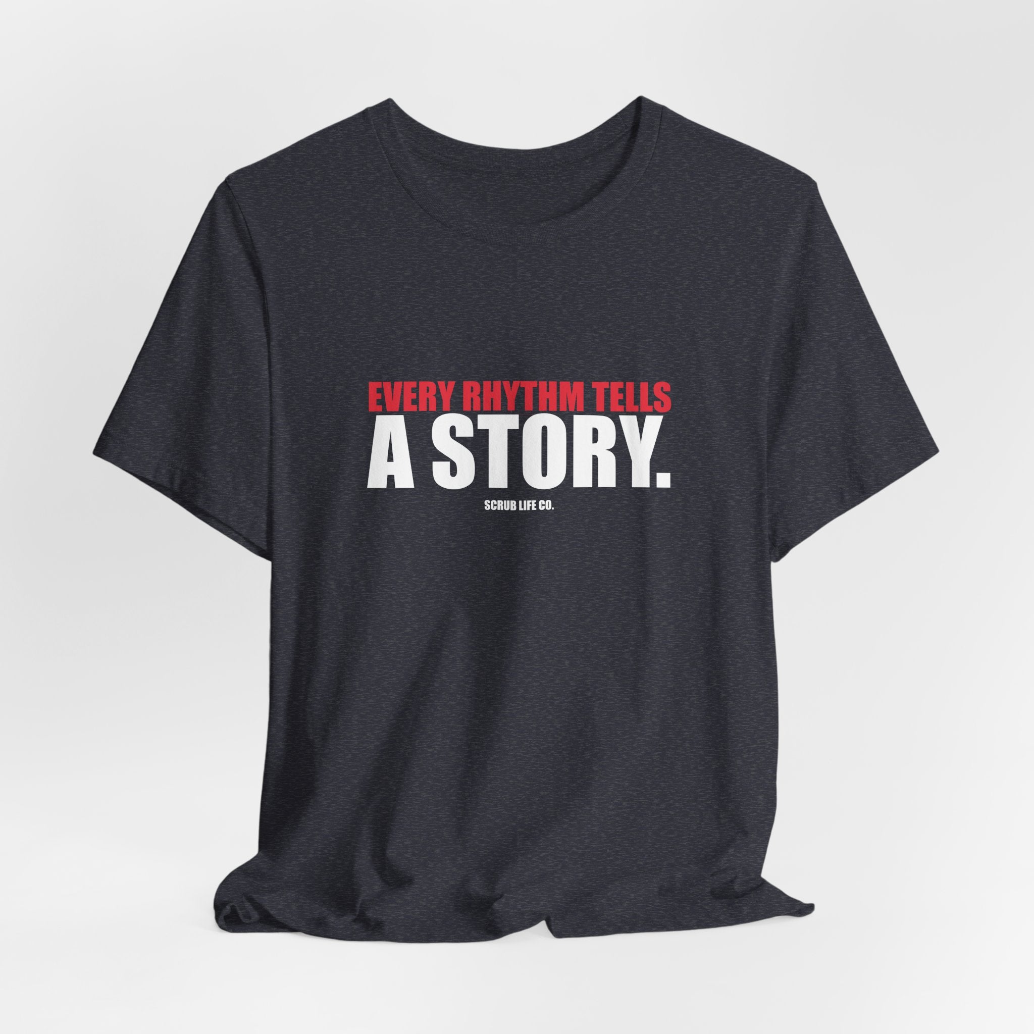 Every Rhythm Tells a Story.