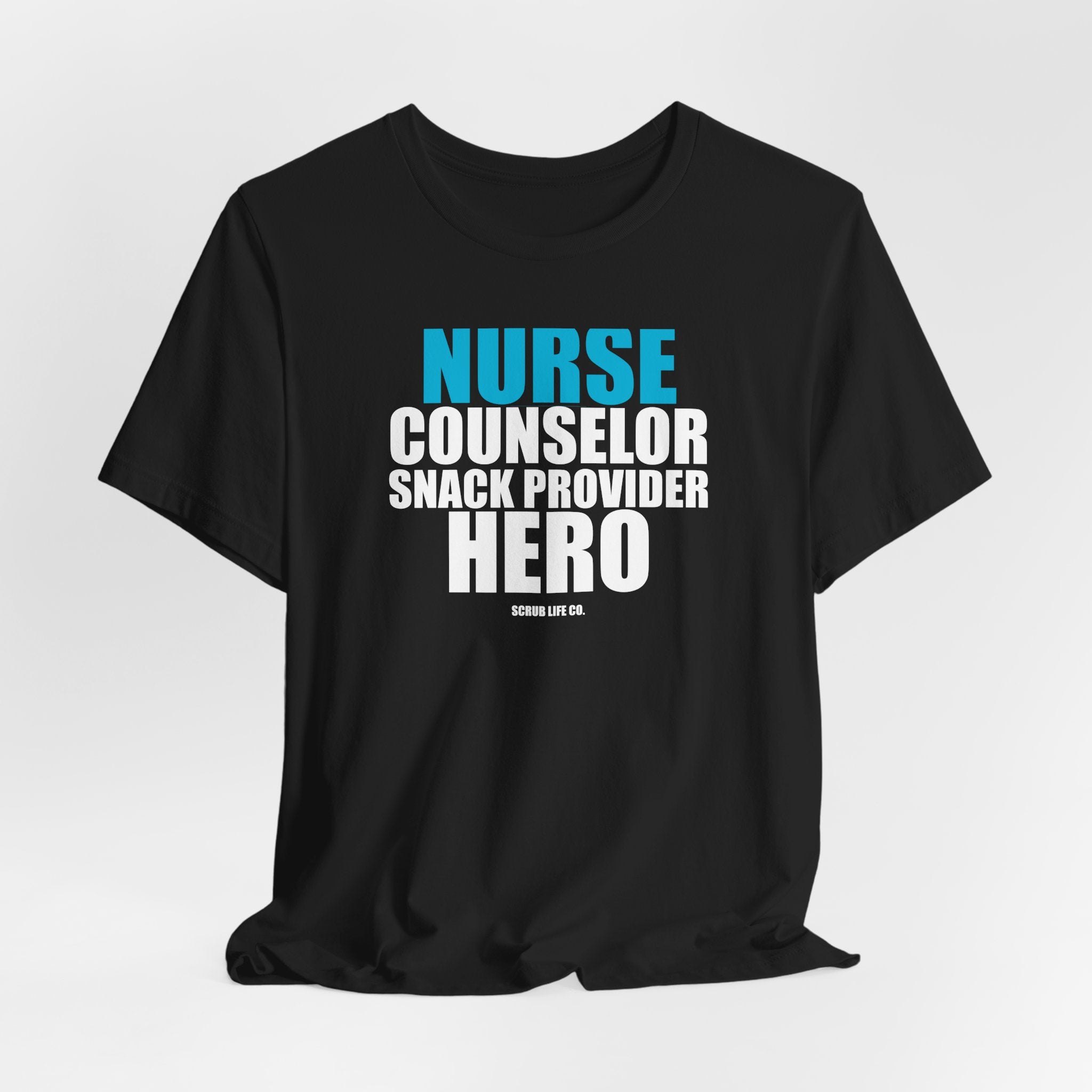 Nurse. Counselor. Snack Provider. Hero.