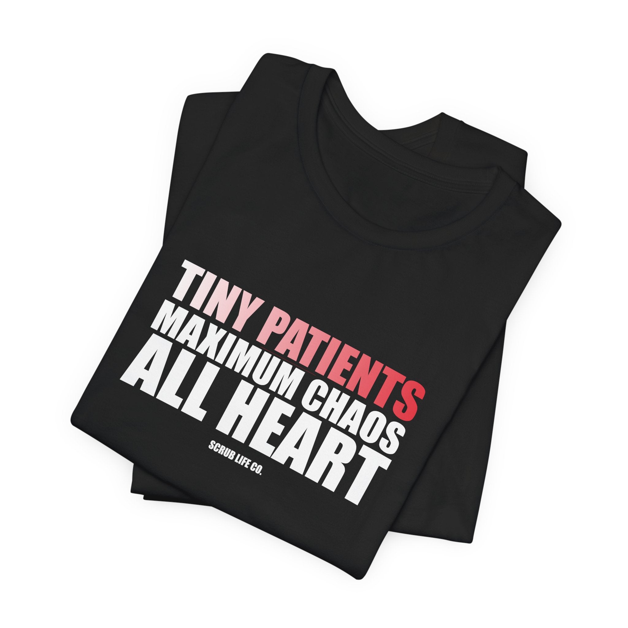 Tiny Patients. Maximum Chaos. All Heart.