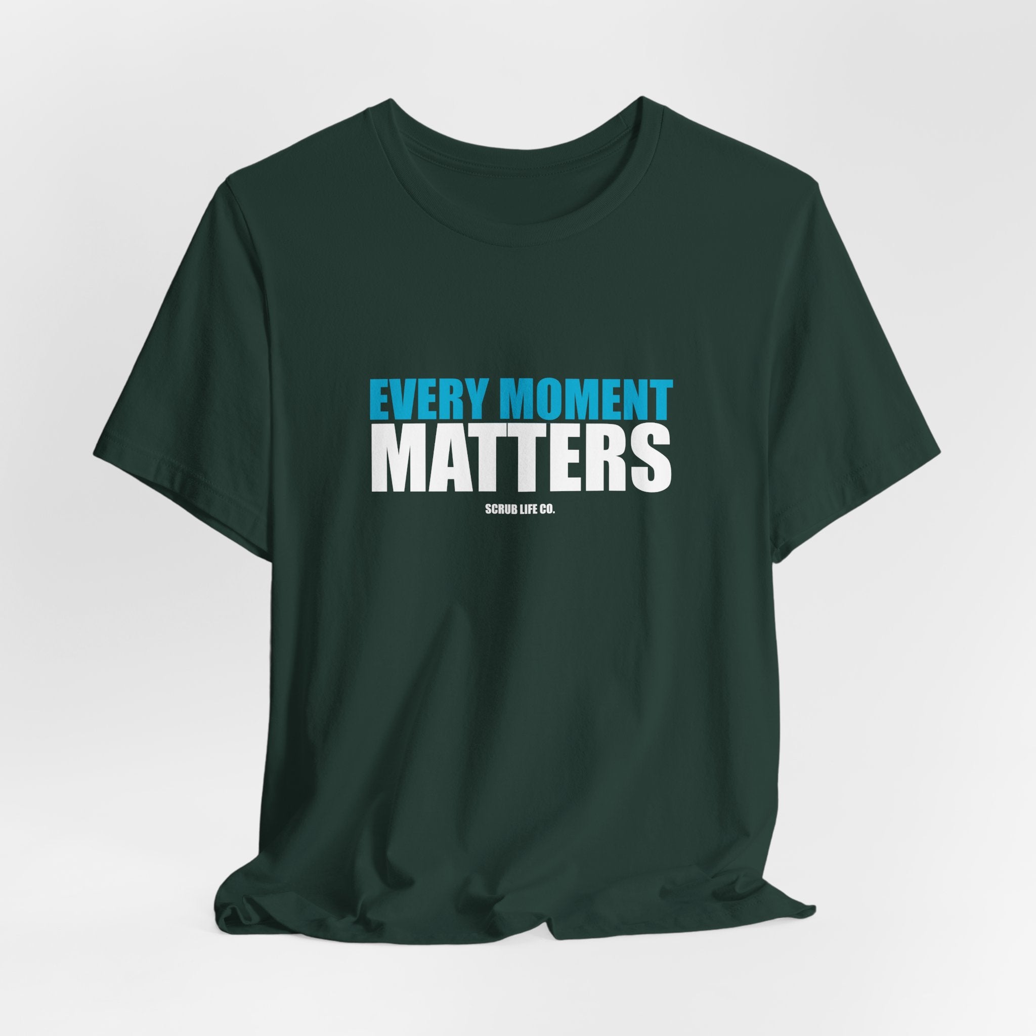 Every Moment Matters