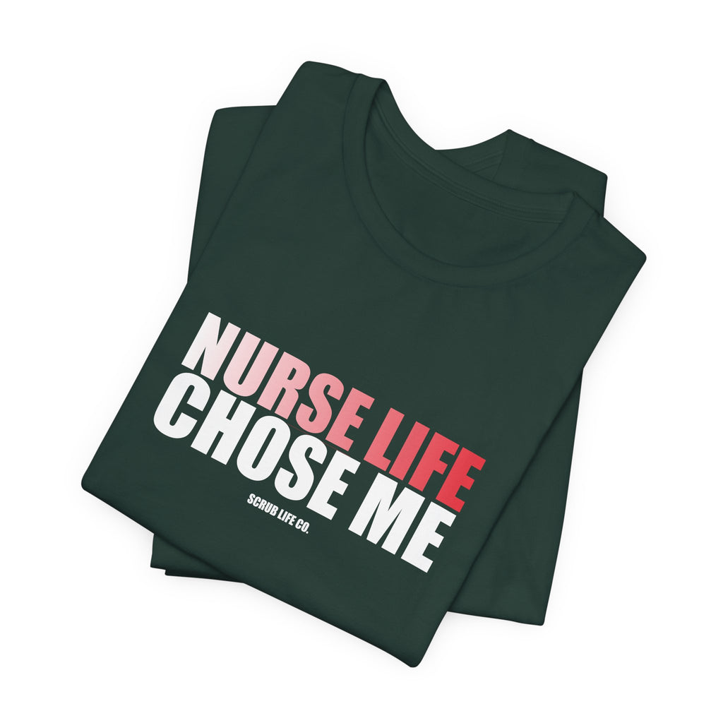 Nurse Life Chose Me