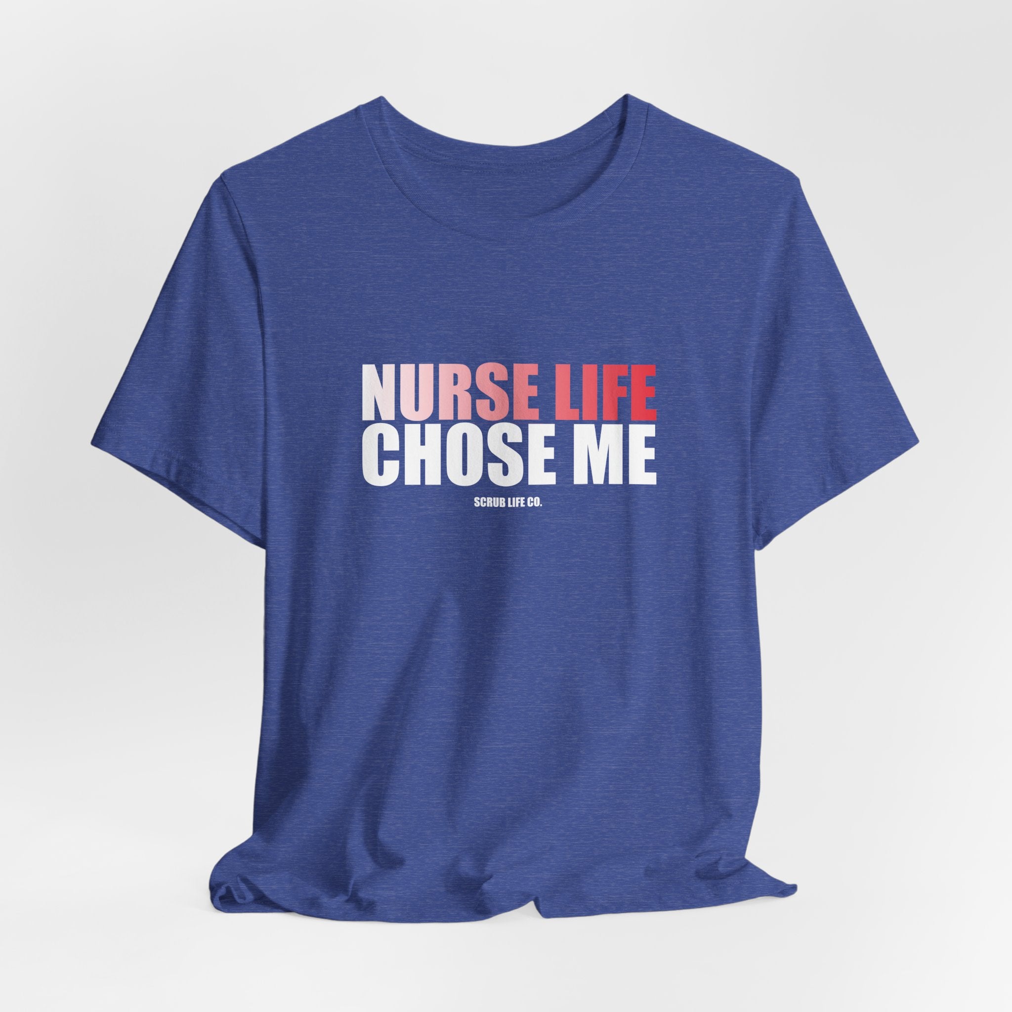 Nurse Life Chose Me