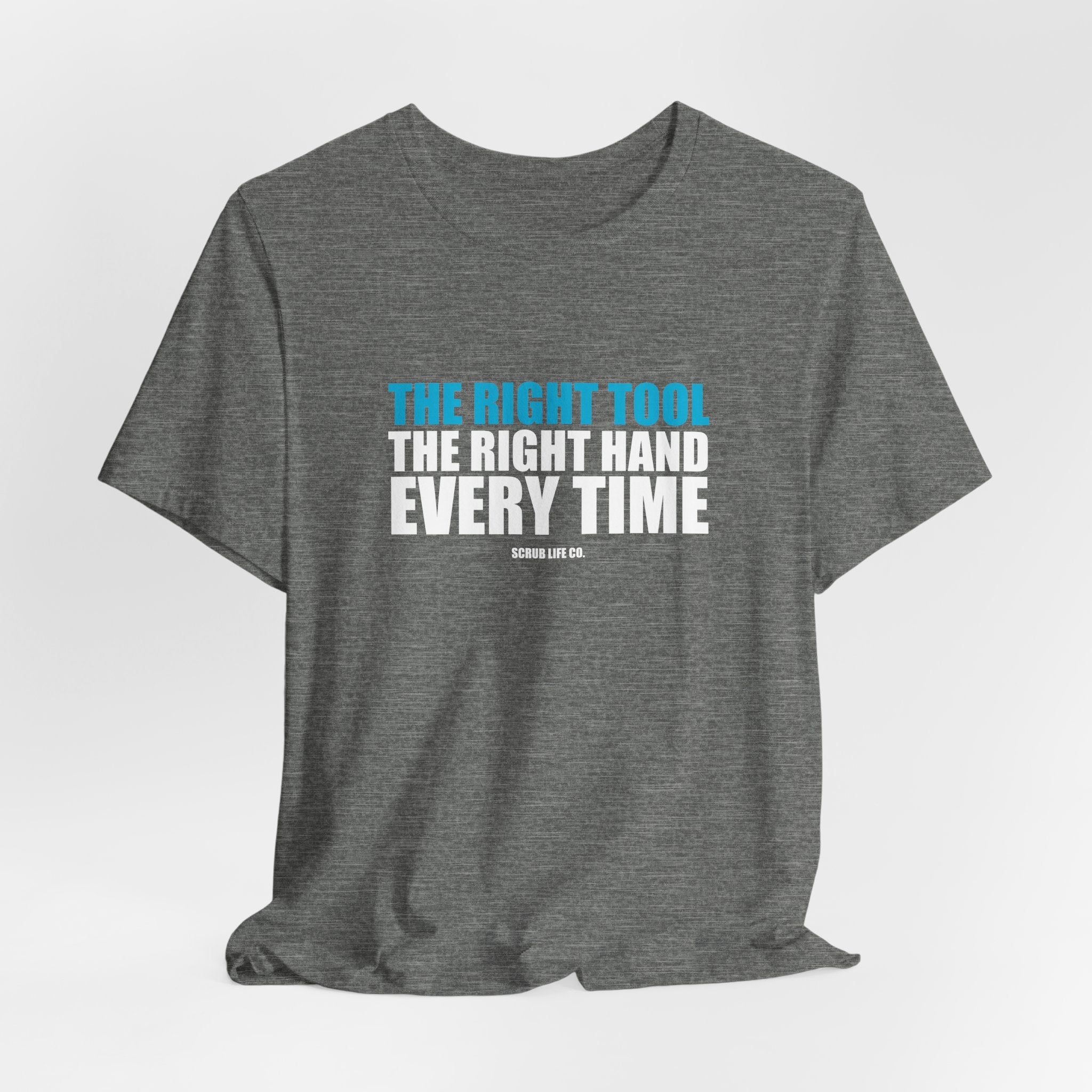 The Right Tool. The Right Hand. Every Time.