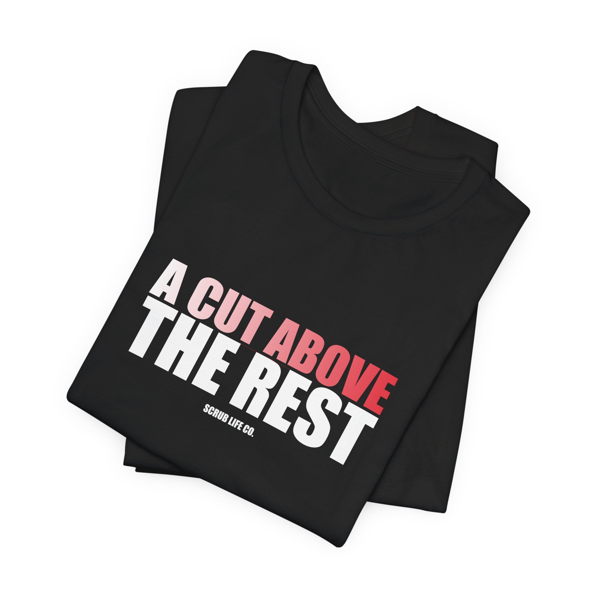 A Cut Above the Rest