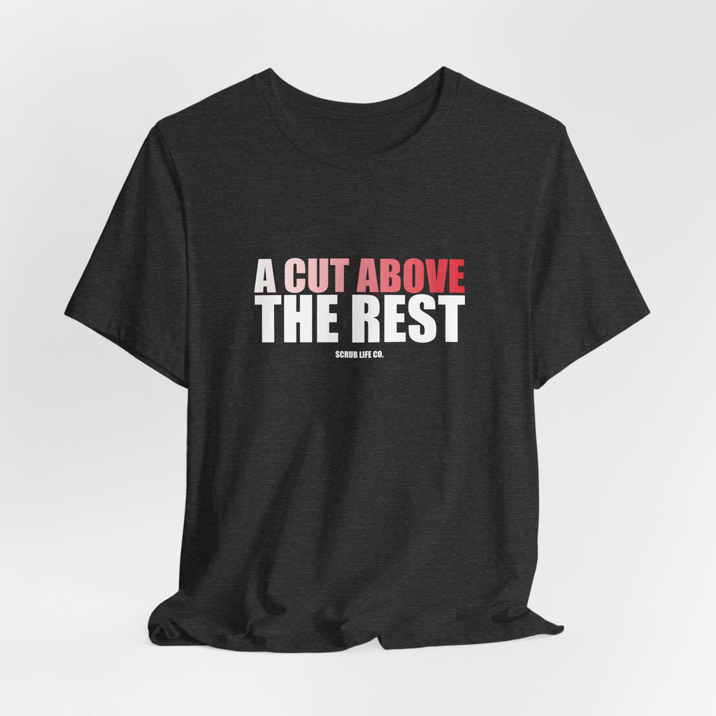 A Cut Above the Rest