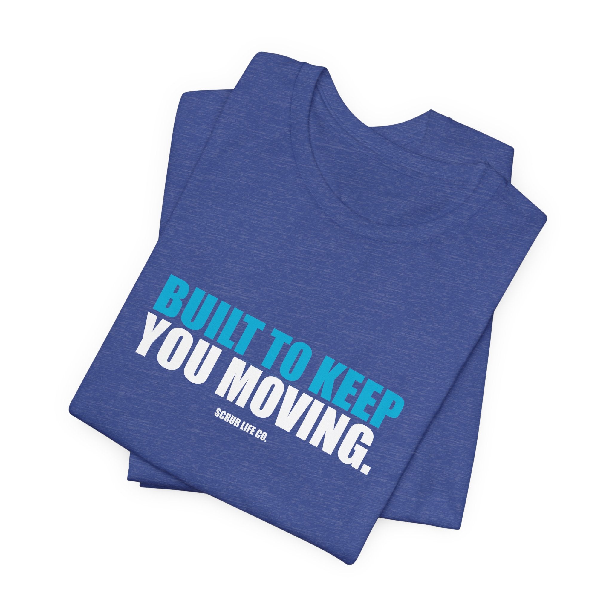 Built to Keep You Moving.