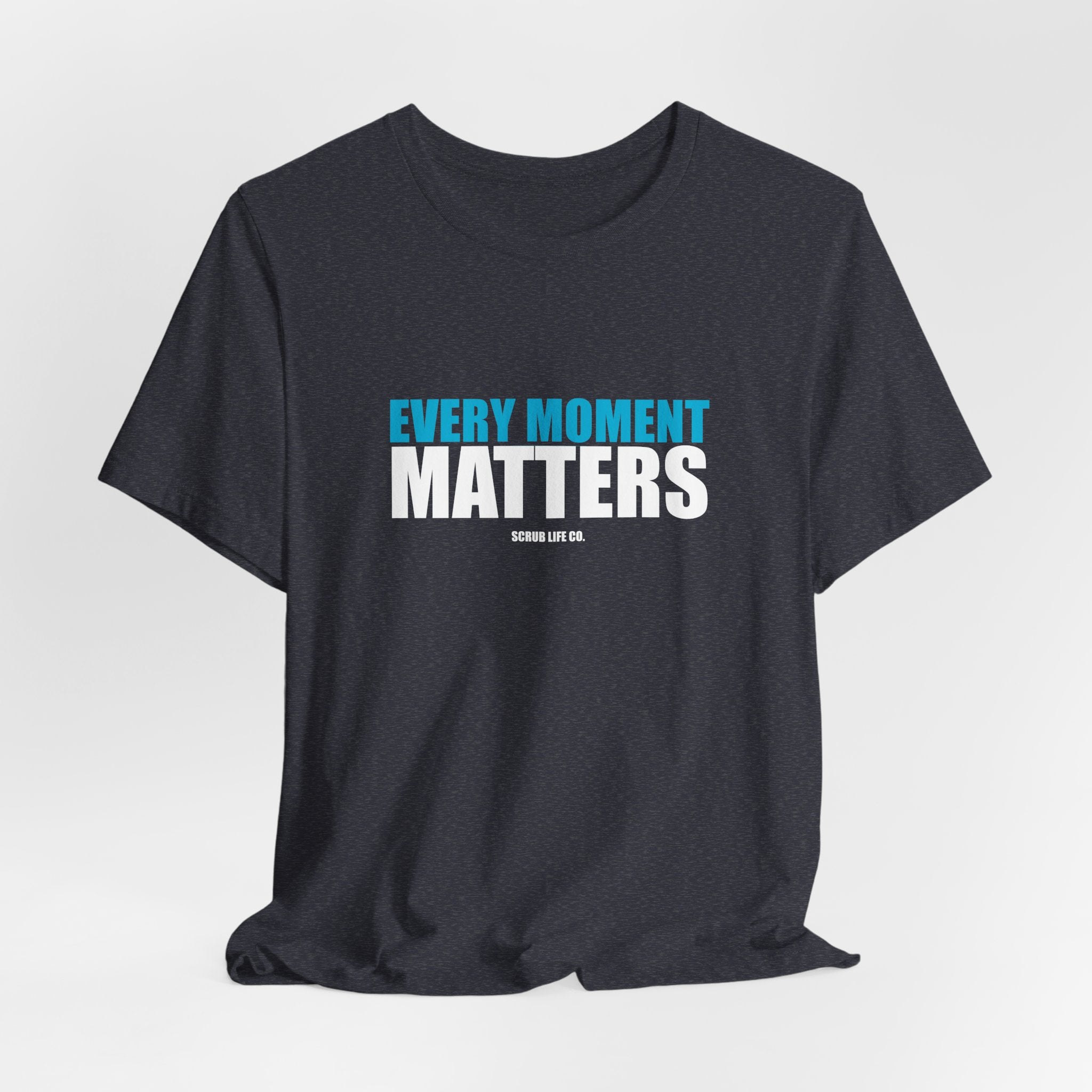 Every Moment Matters