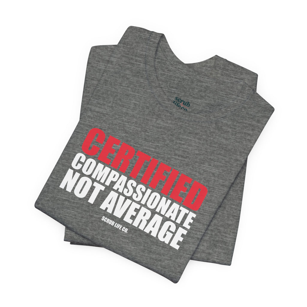 Certified. Compassionate. Not Average.