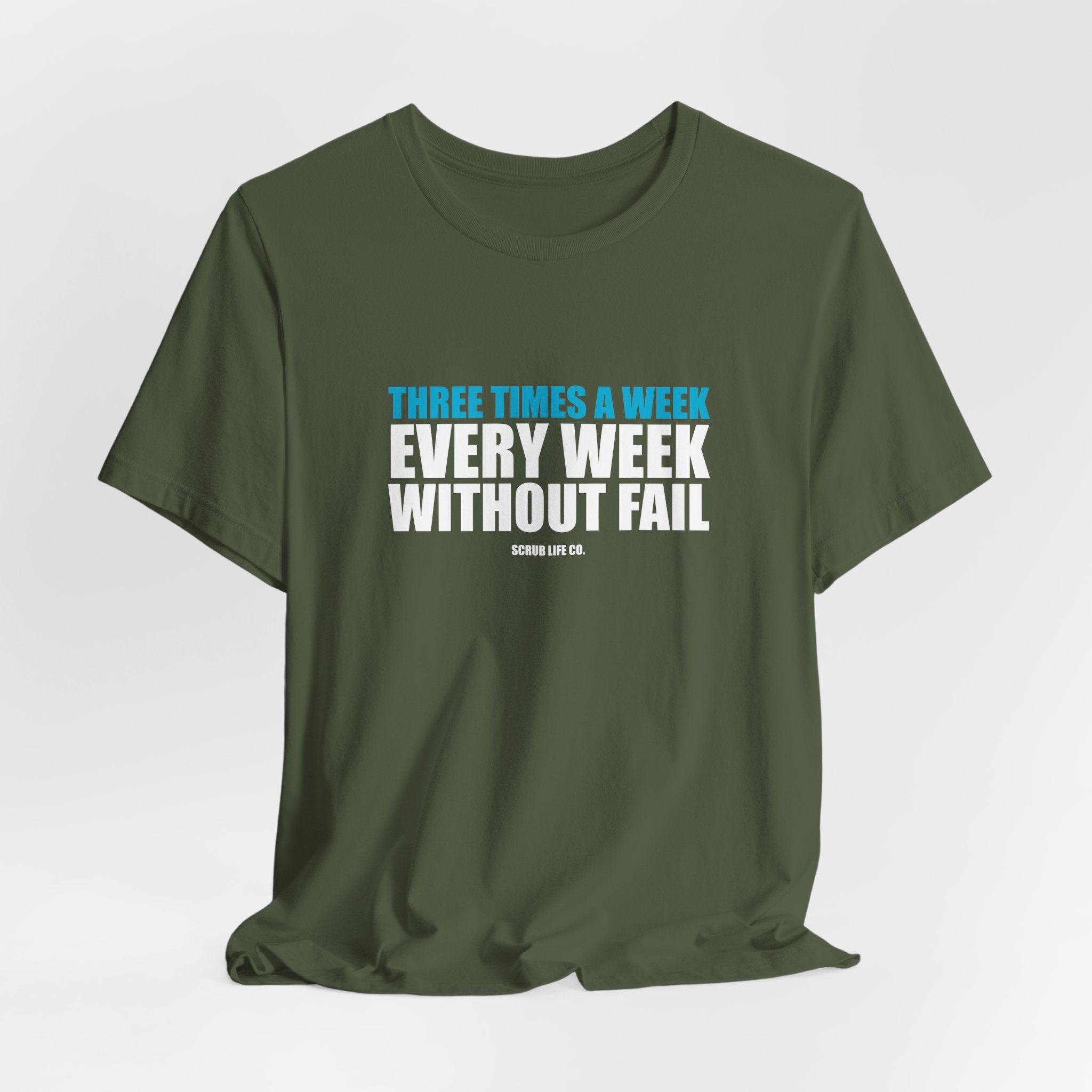 Three Times a Week. Every Week. Without Fail.