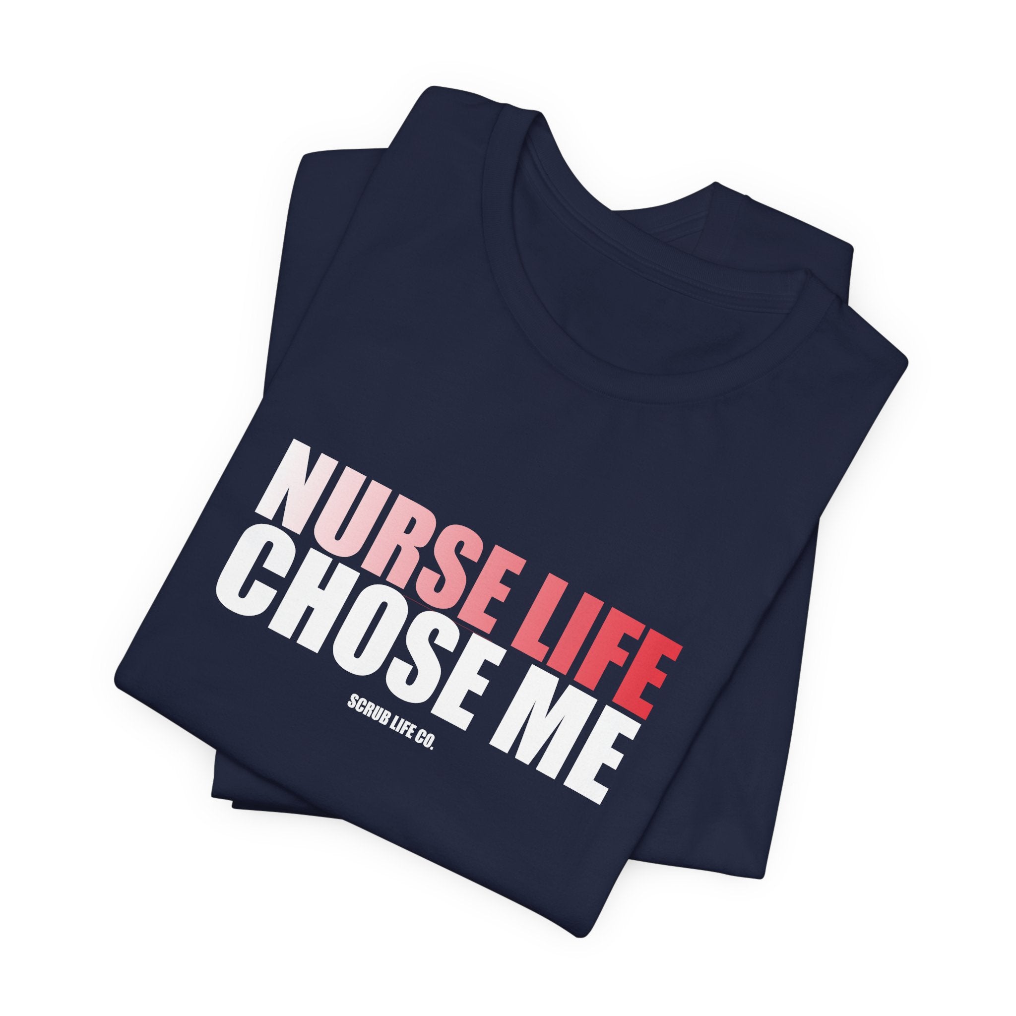 Nurse Life Chose Me