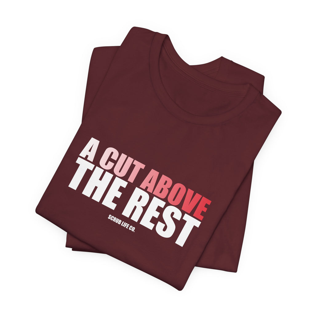 A Cut Above the Rest