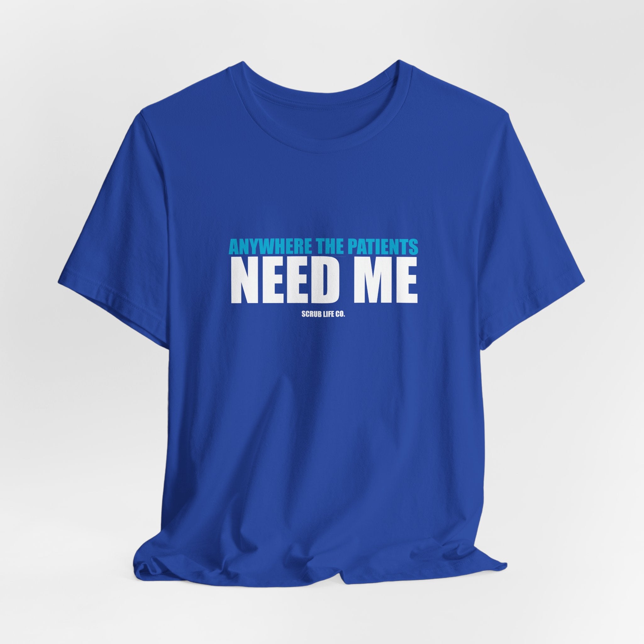 Anywhere the Patients Need Me