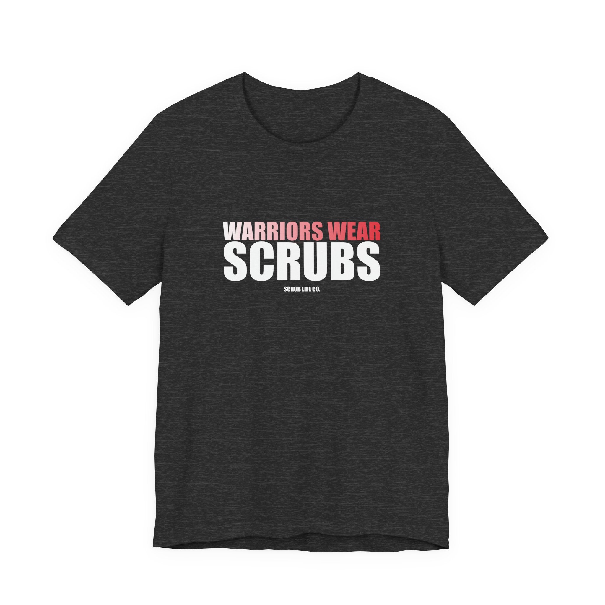 Warriors Wear Scrubs