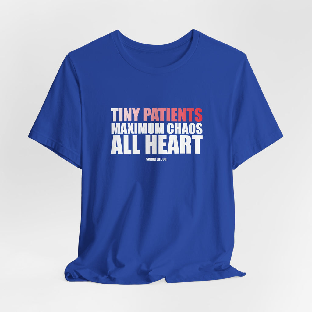 Tiny Patients. Maximum Chaos. All Heart.
