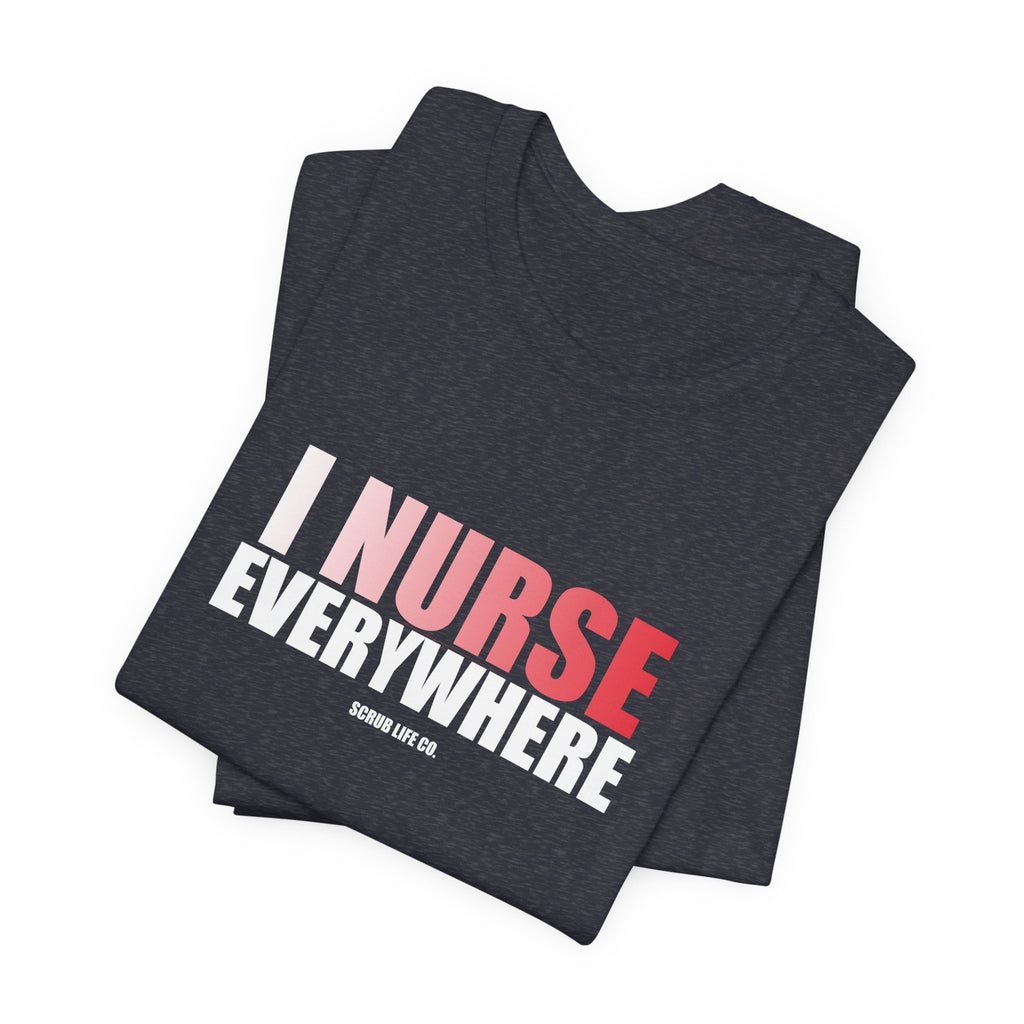 I Nurse Everywhere