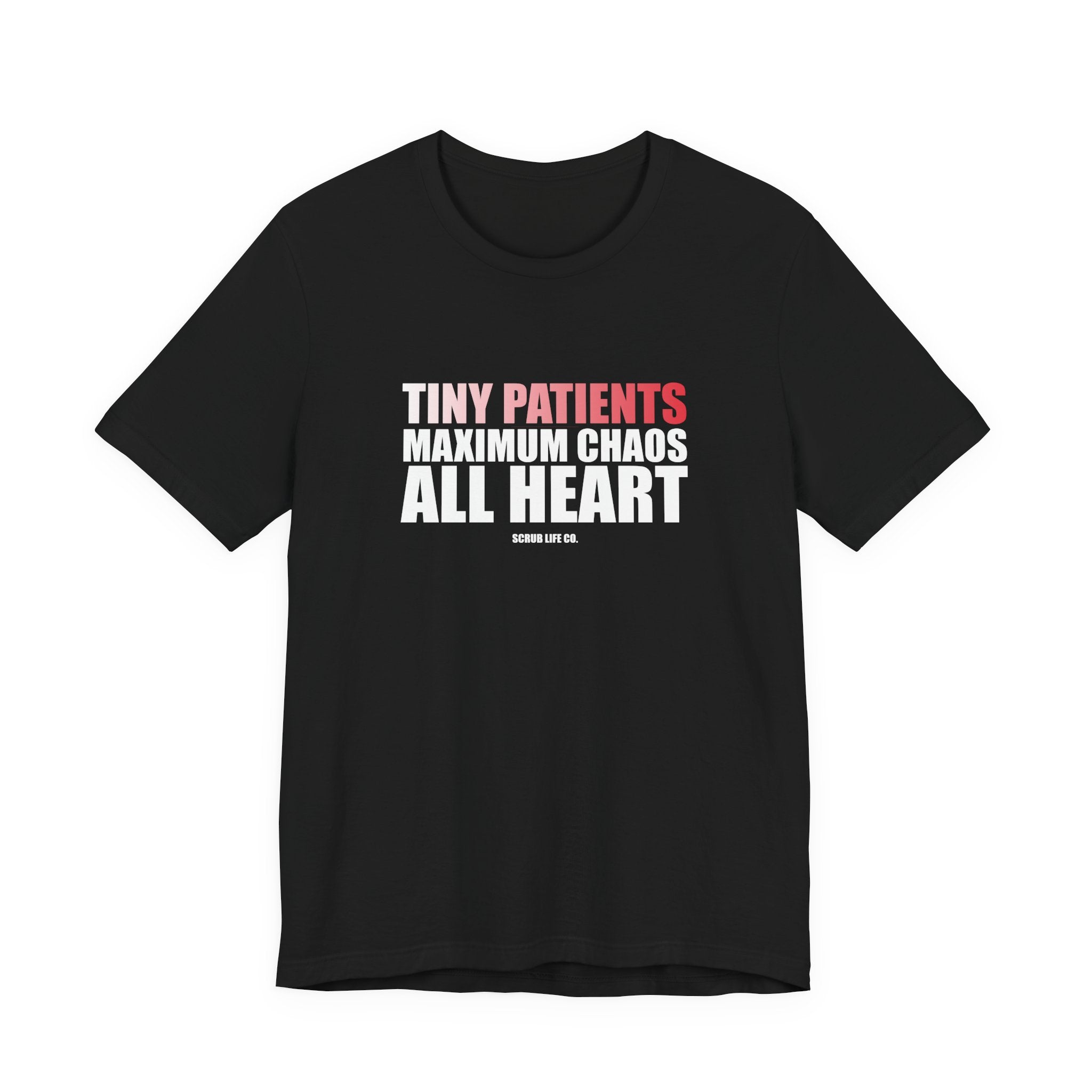 Tiny Patients. Maximum Chaos. All Heart.