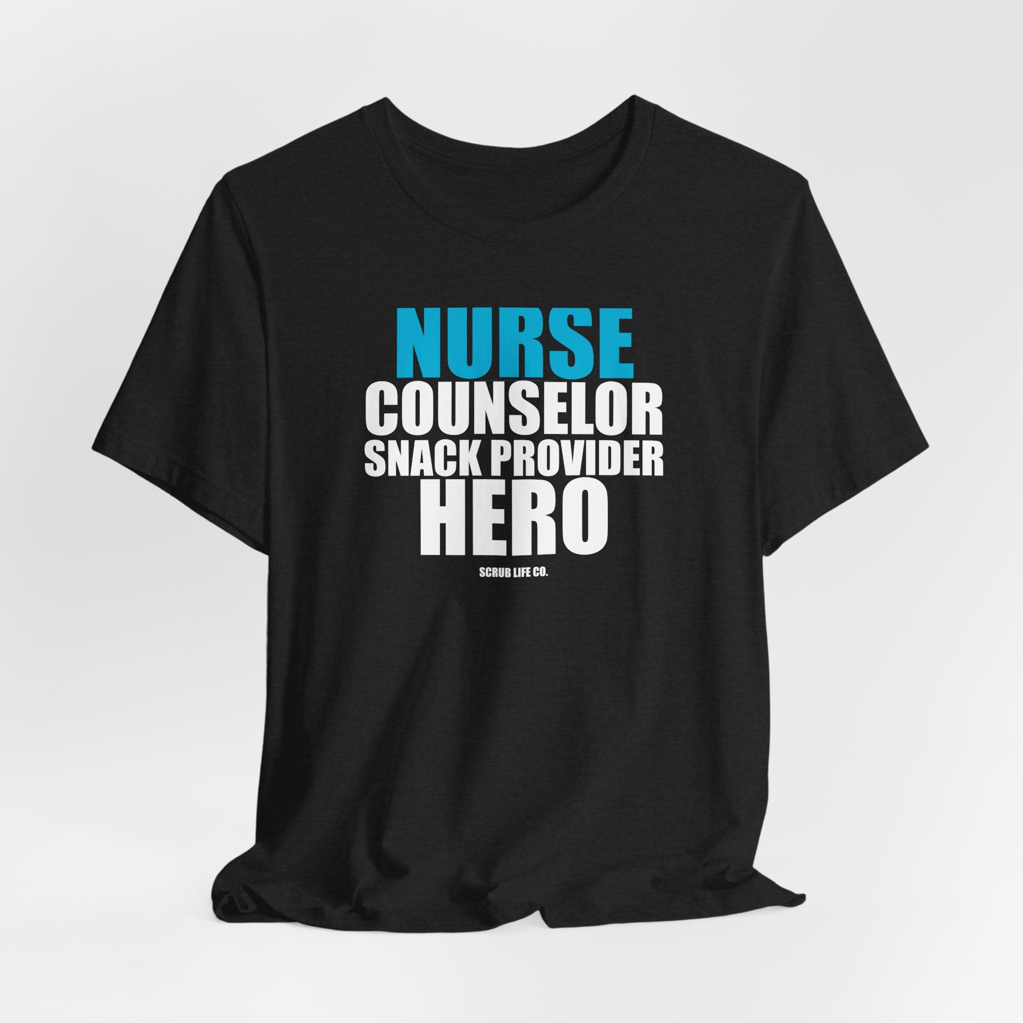 Nurse. Counselor. Snack Provider. Hero.