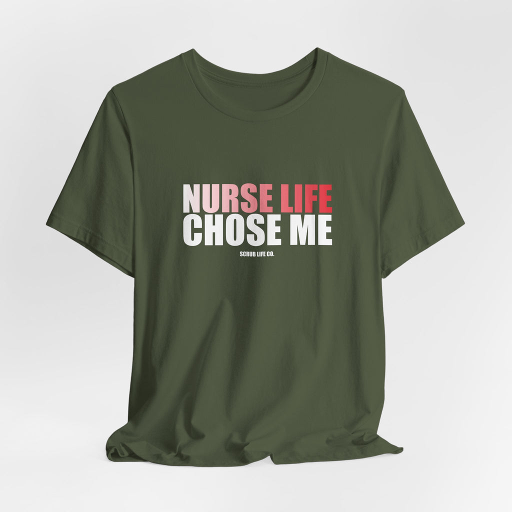 Nurse Life Chose Me