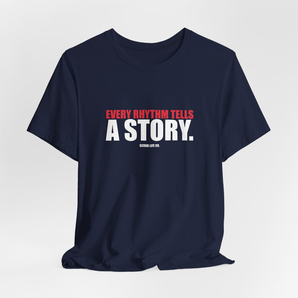 Every Rhythm Tells a Story.