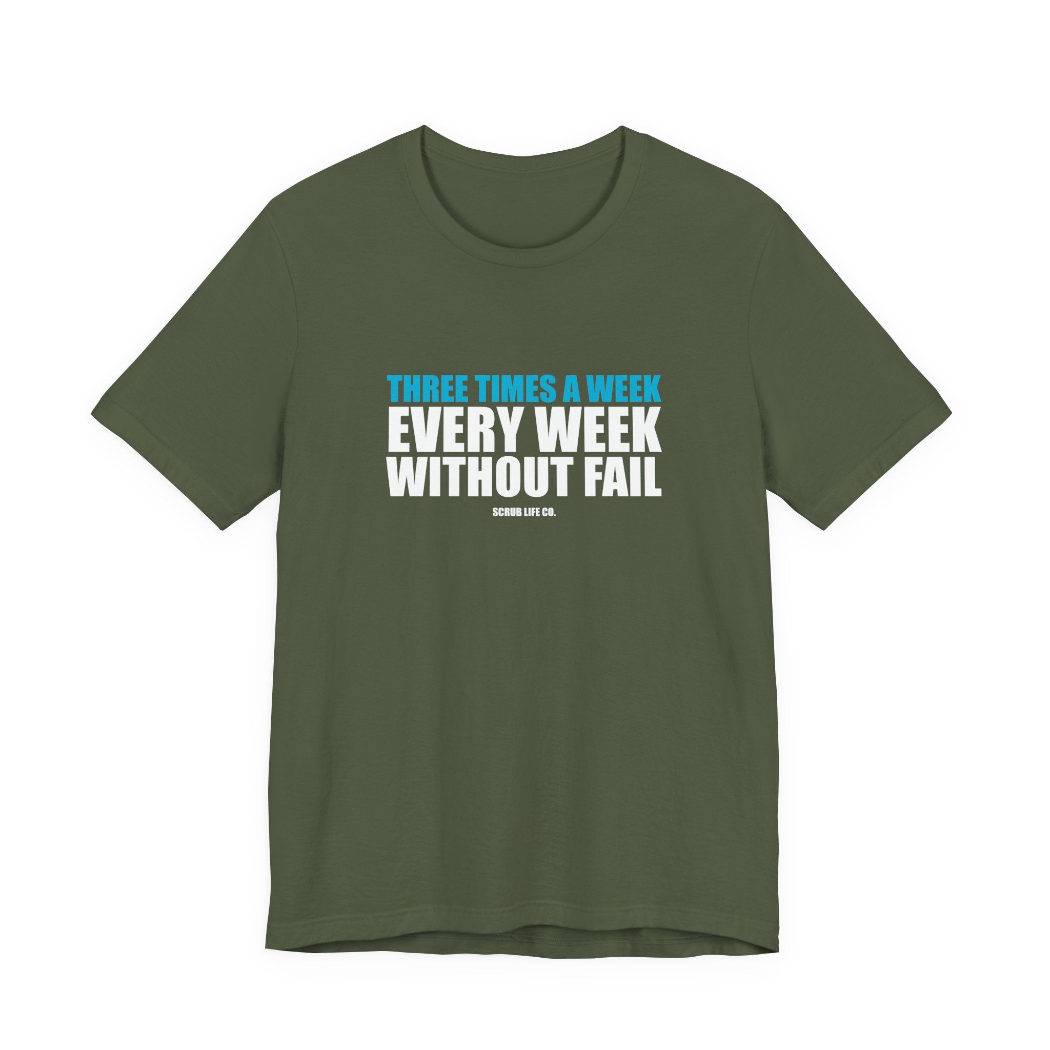 Three Times a Week. Every Week. Without Fail.