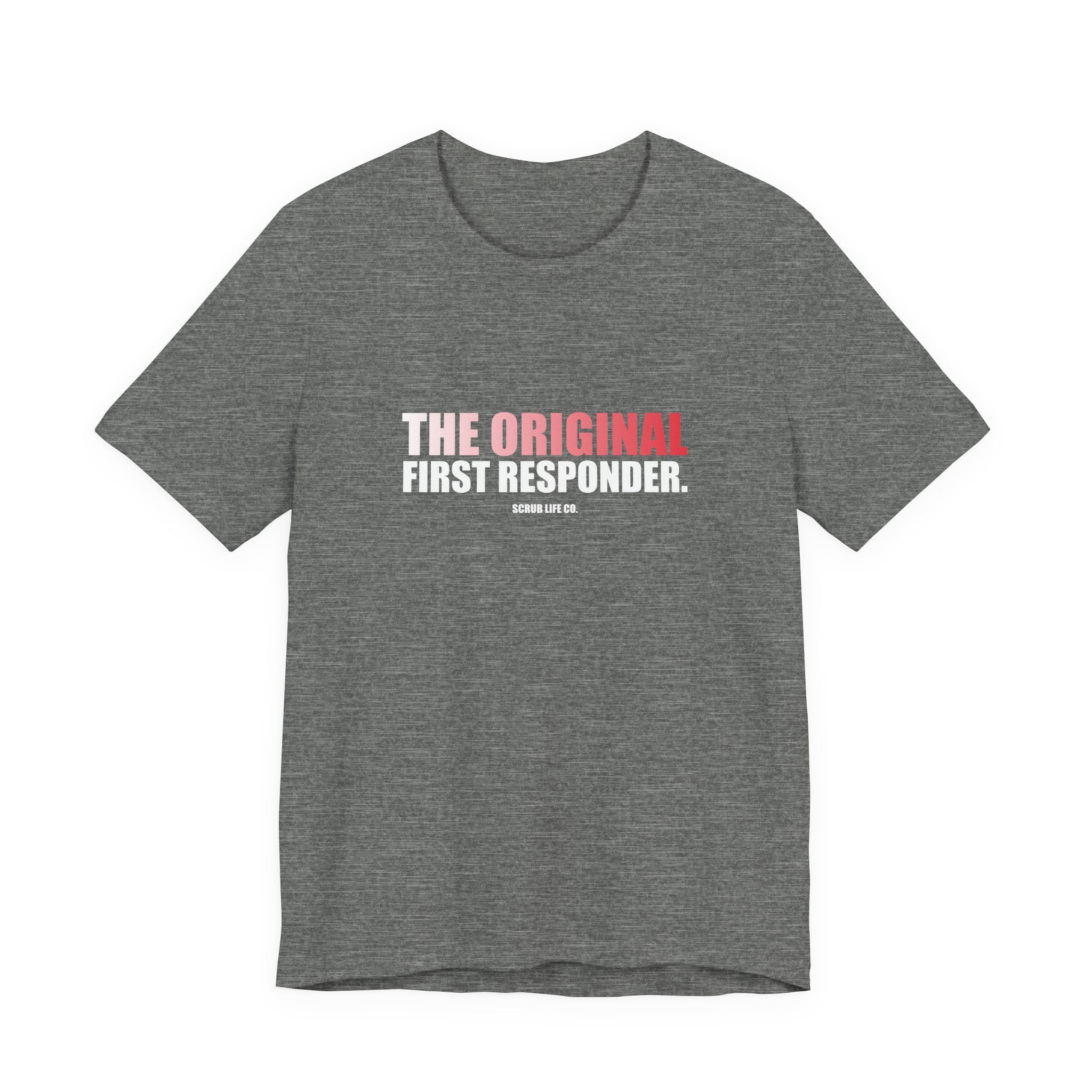 The Original First Responder.