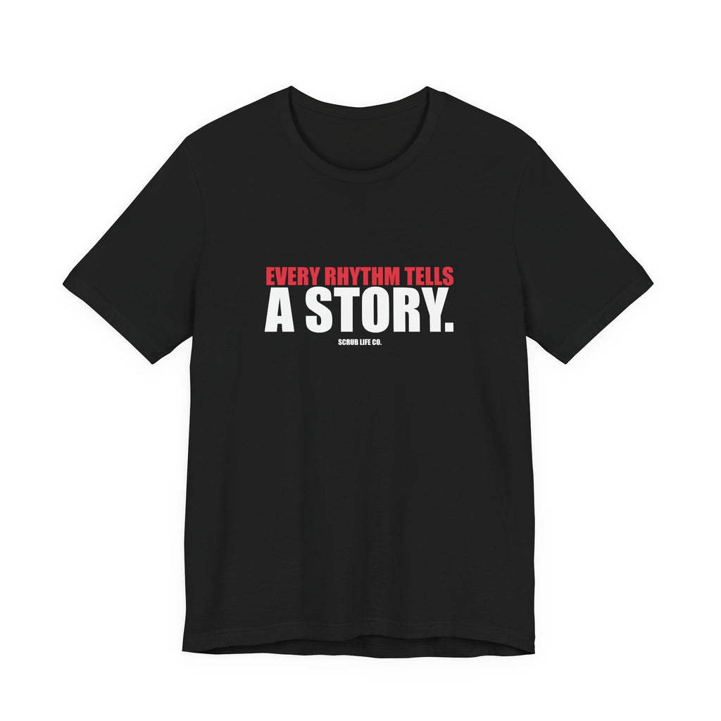 Every Rhythm Tells a Story.