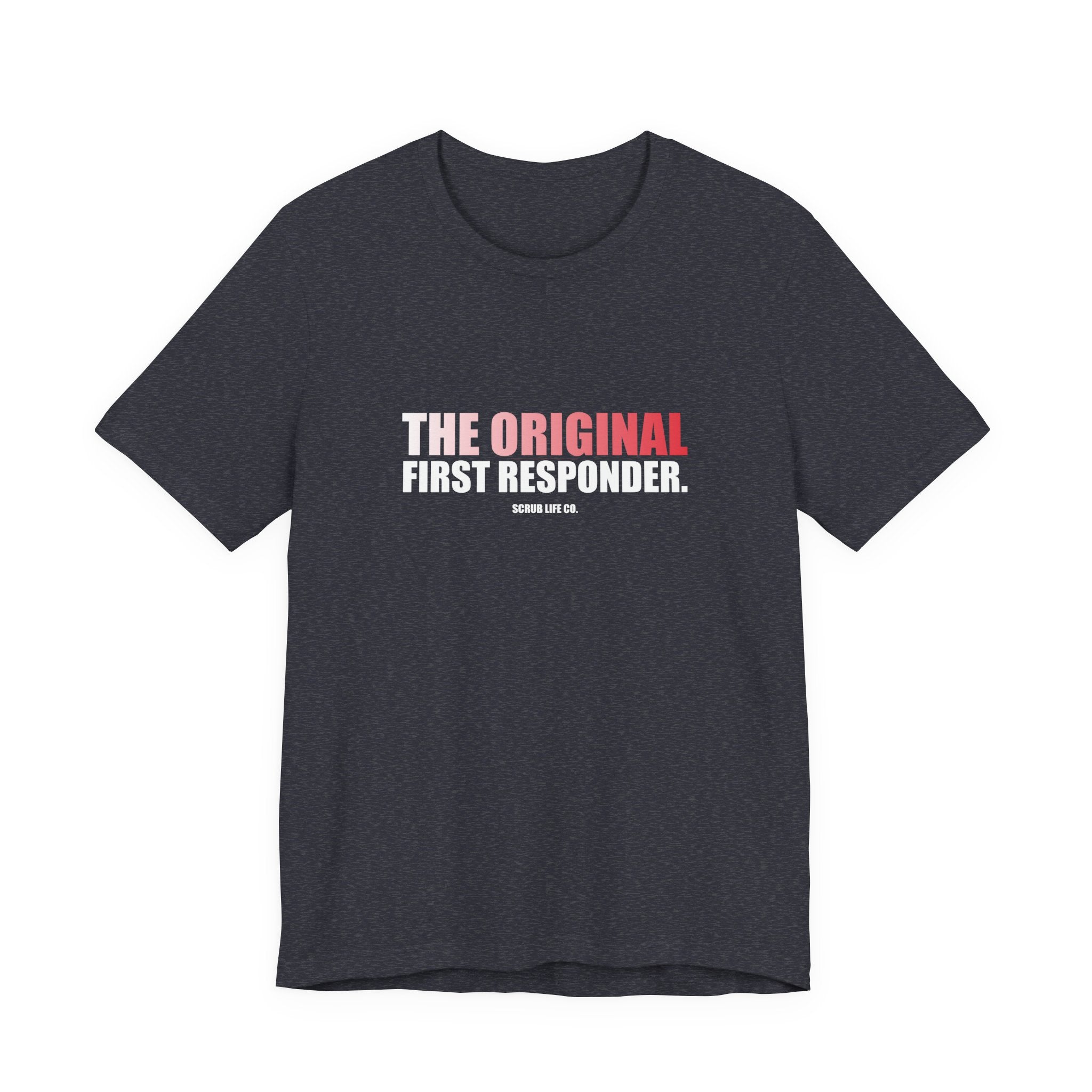The Original First Responder.